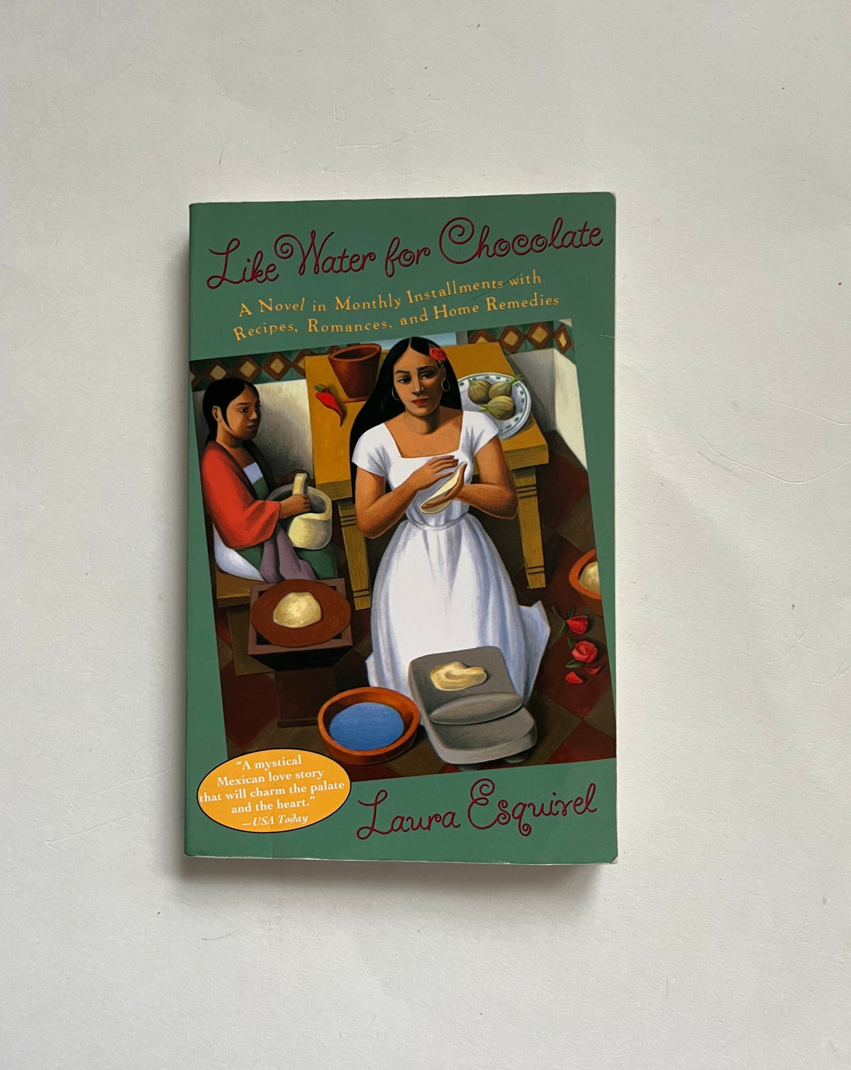 Like Water for Chocolate by Laura Esquirel