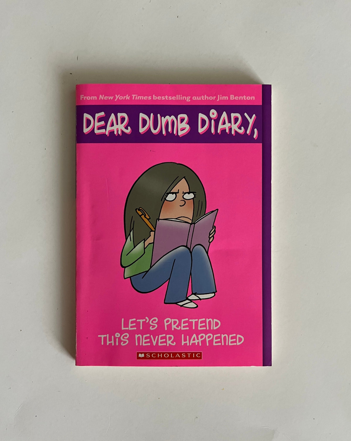 Dear Dumb Diary: Let&#39;s Pretend This Never Happened by Jim Benton