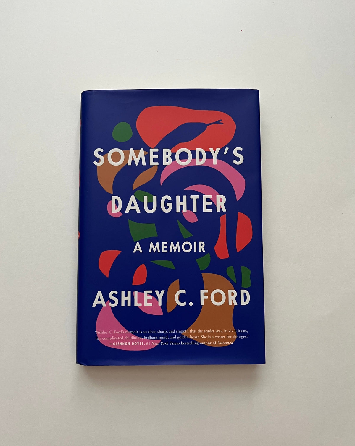 Somebody&#39;s Daughter by Ashley C. Ford