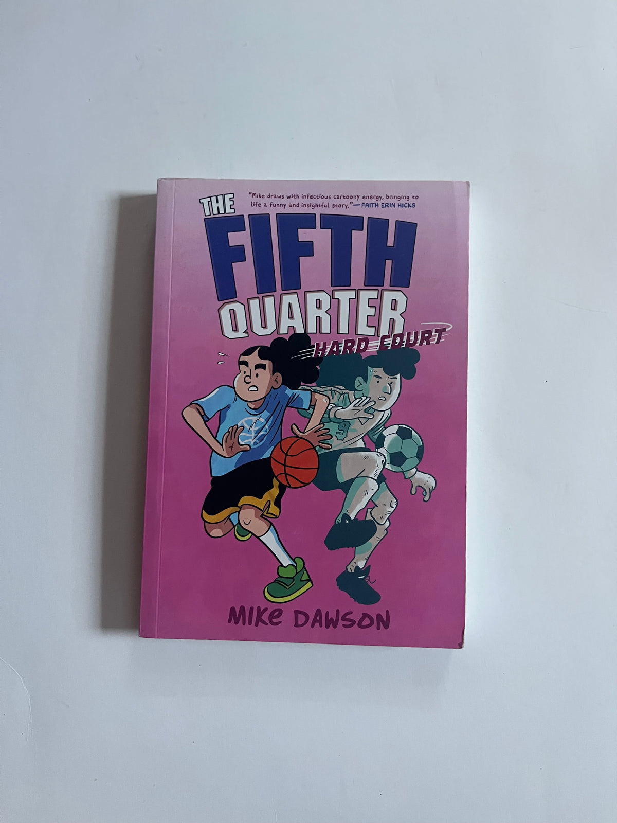 The Fifth Quarter: Hard Court by Mike Dawson