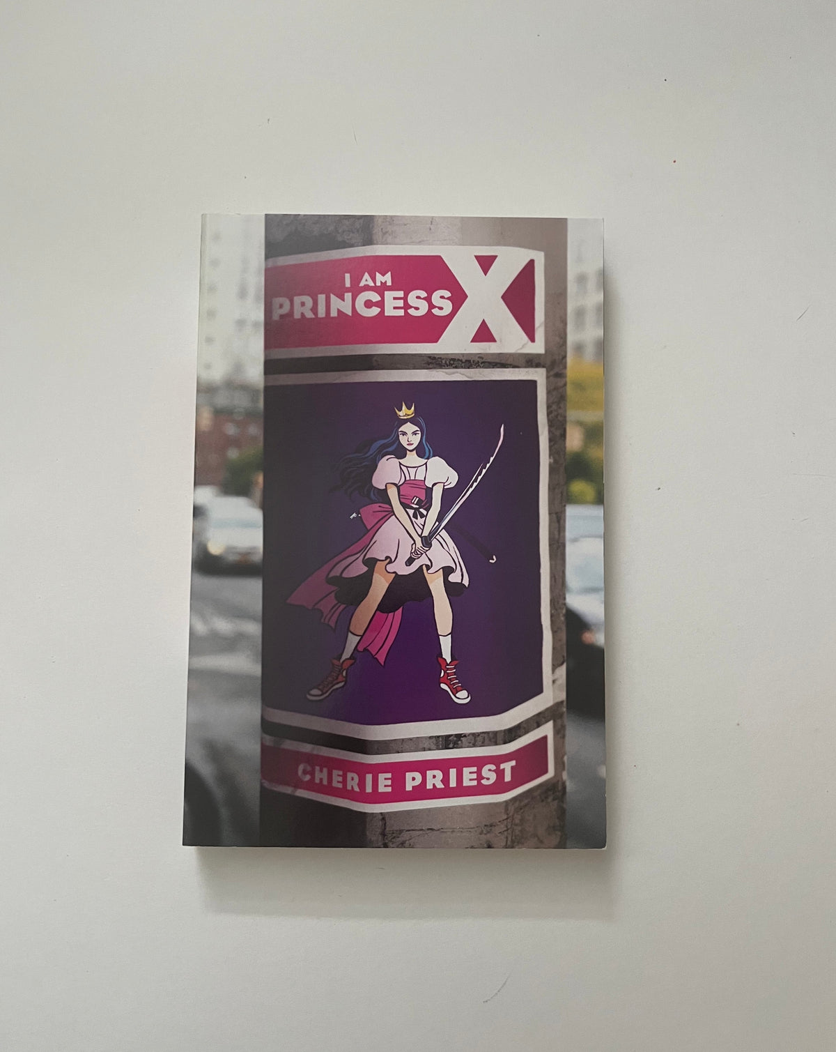 I am Princess X by Cherie Priest