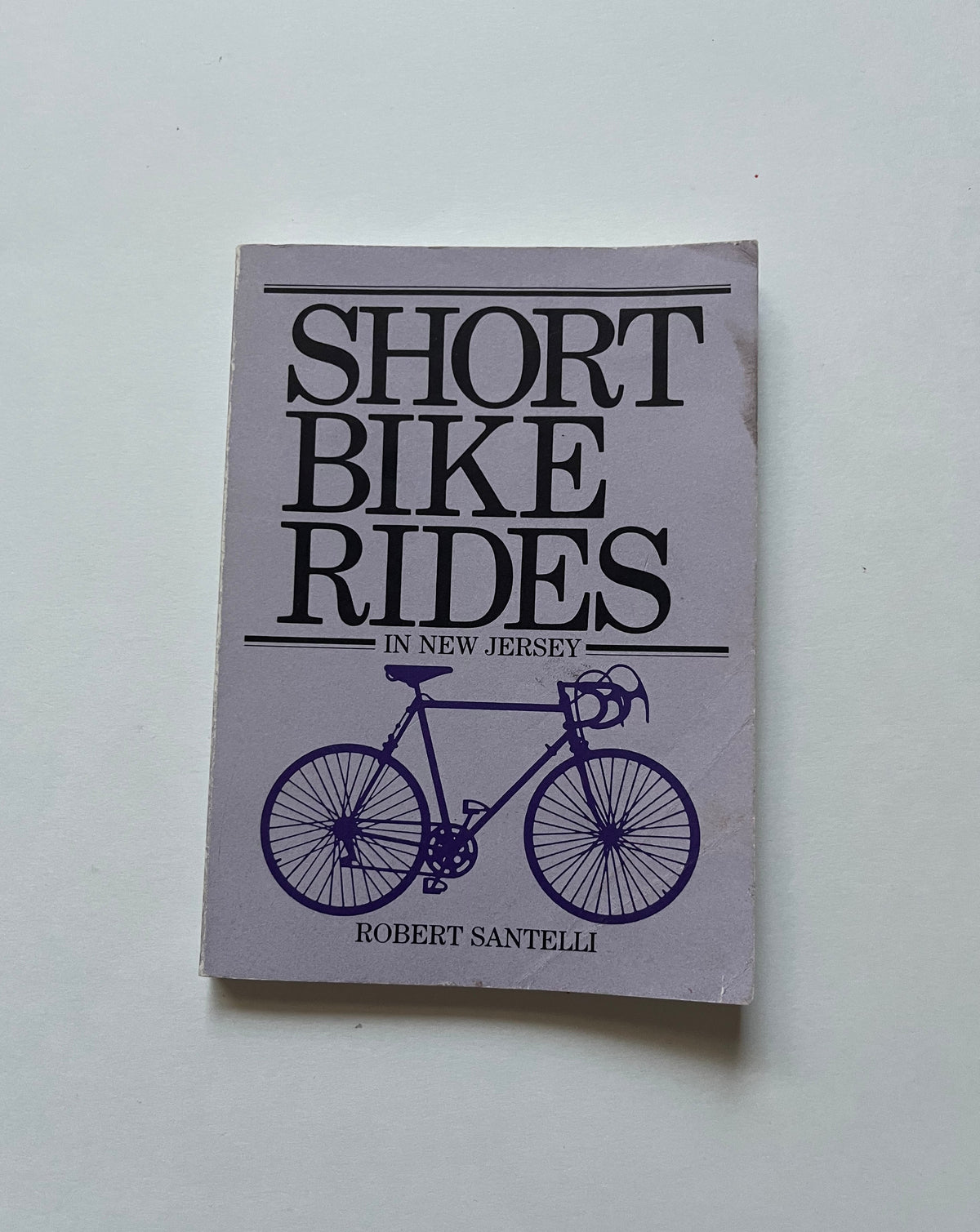 Short Bike Rides in New Jersey by Robert Santelli