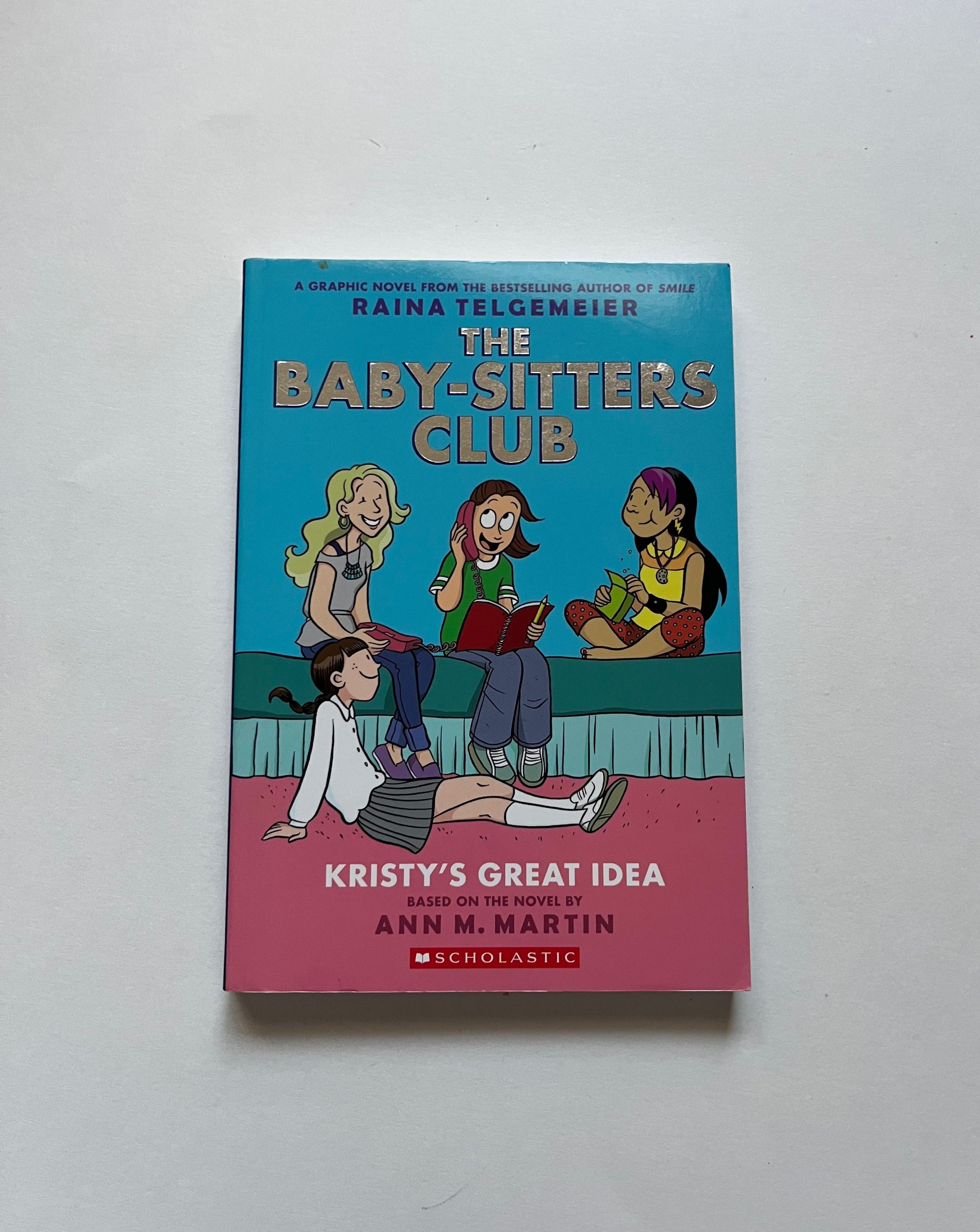 Raina Telgemeier Baby-Sitters Club 10冊 The Baby-Sitters Club: Kristy's Great Idea by Raina