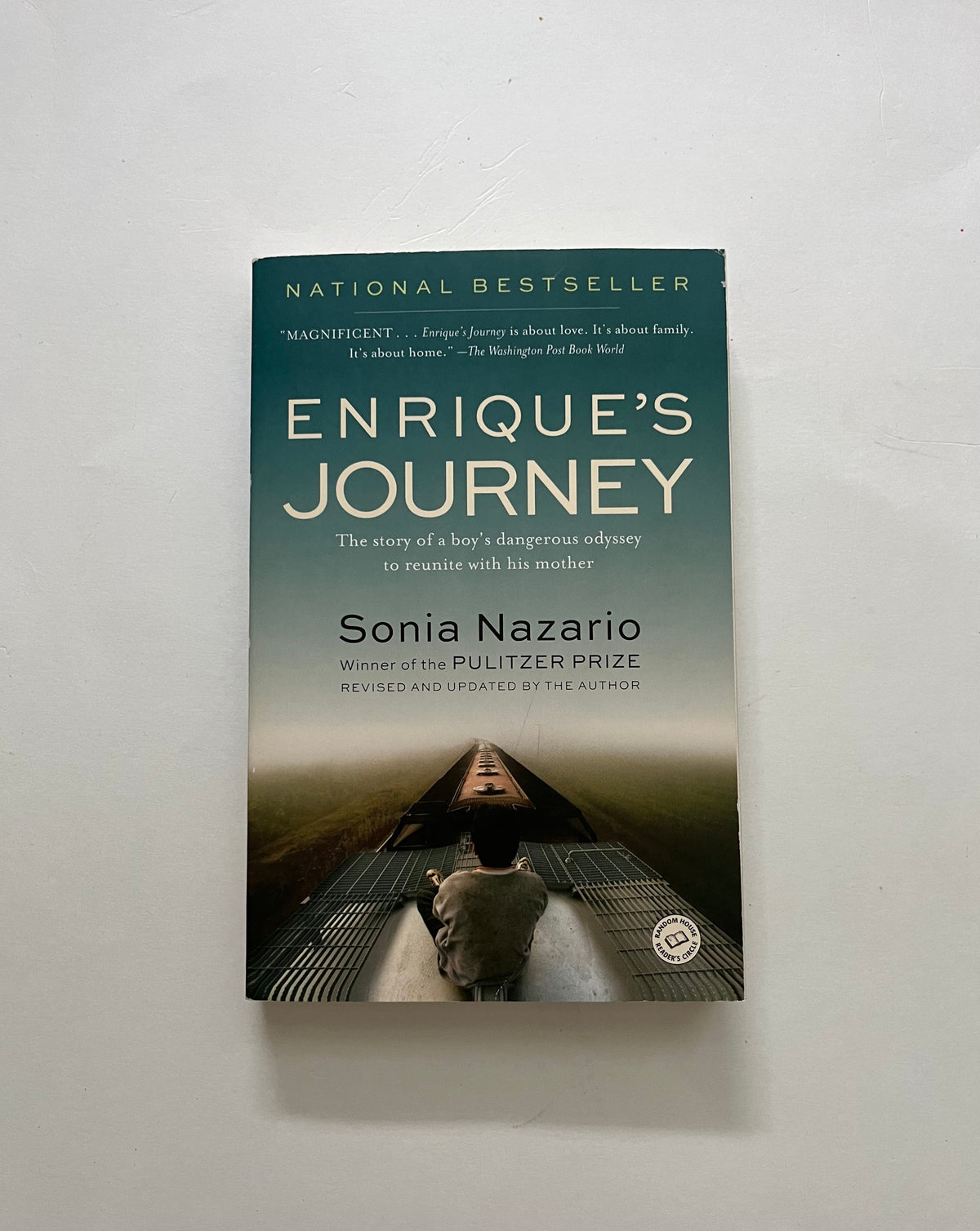 Enrique&#39;s Journey: The Story of a Boy&#39;s Dangerous Odyssey to Reunite with his Mother by Sonia Nazario