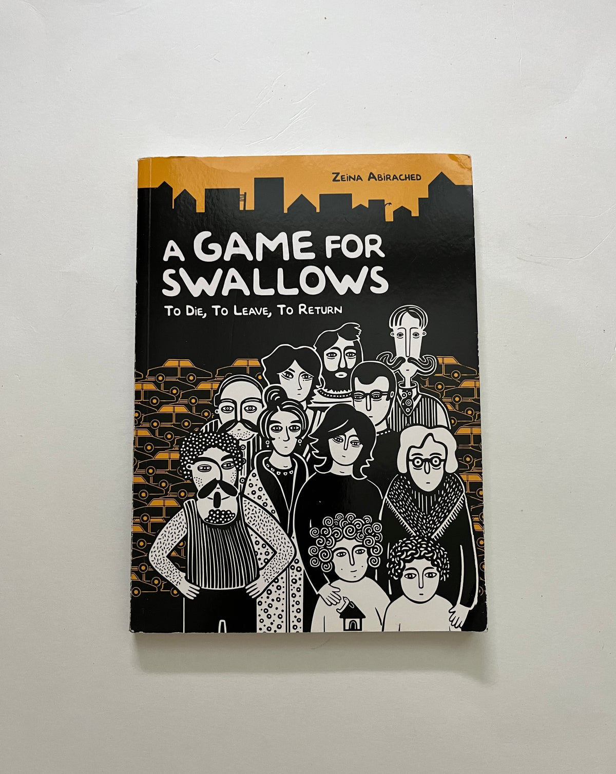 A Game for Swallows: to Die, to Leave, to Return by Zeina Abirached