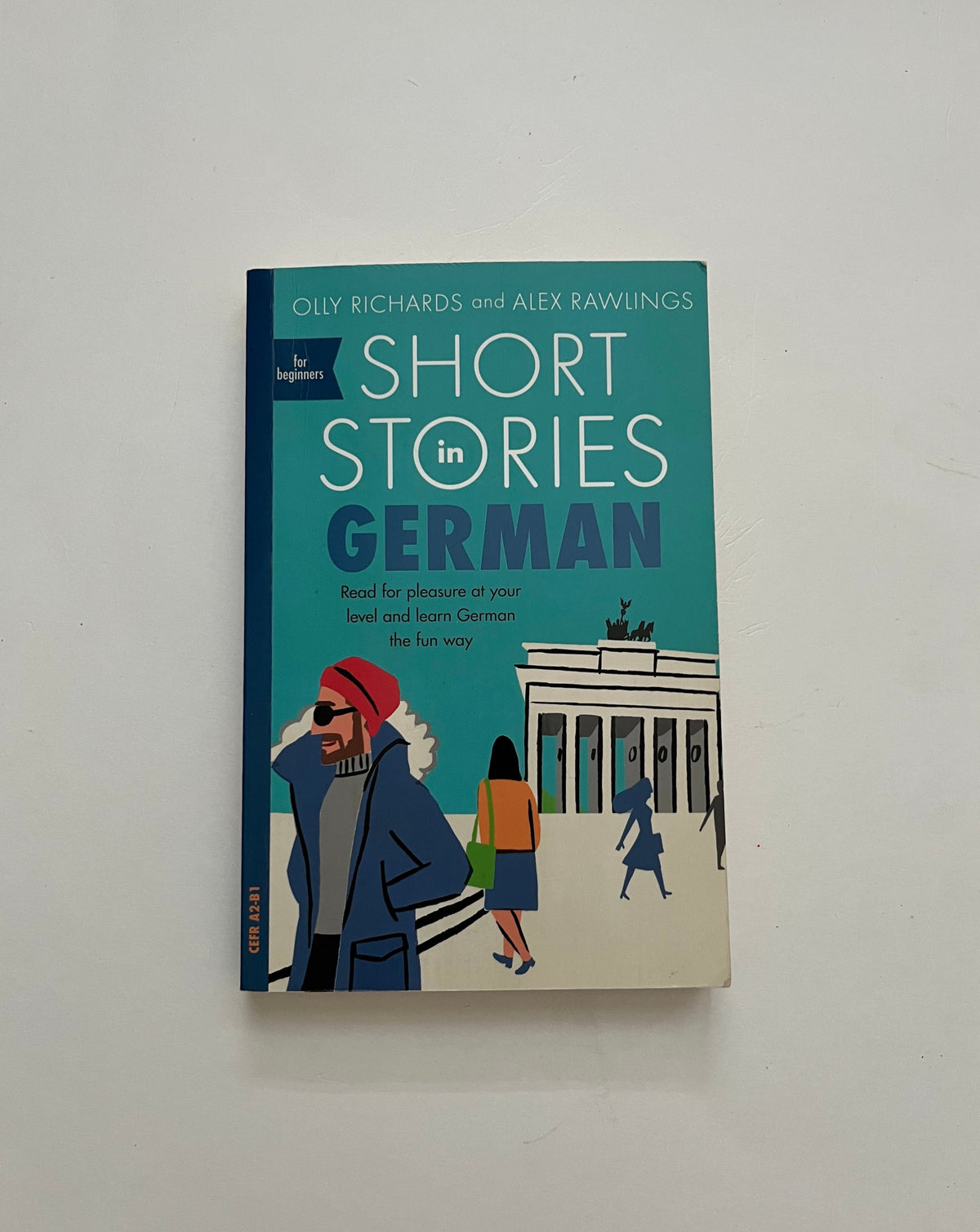 Short Stories in German: For Beginners by Olly Richards