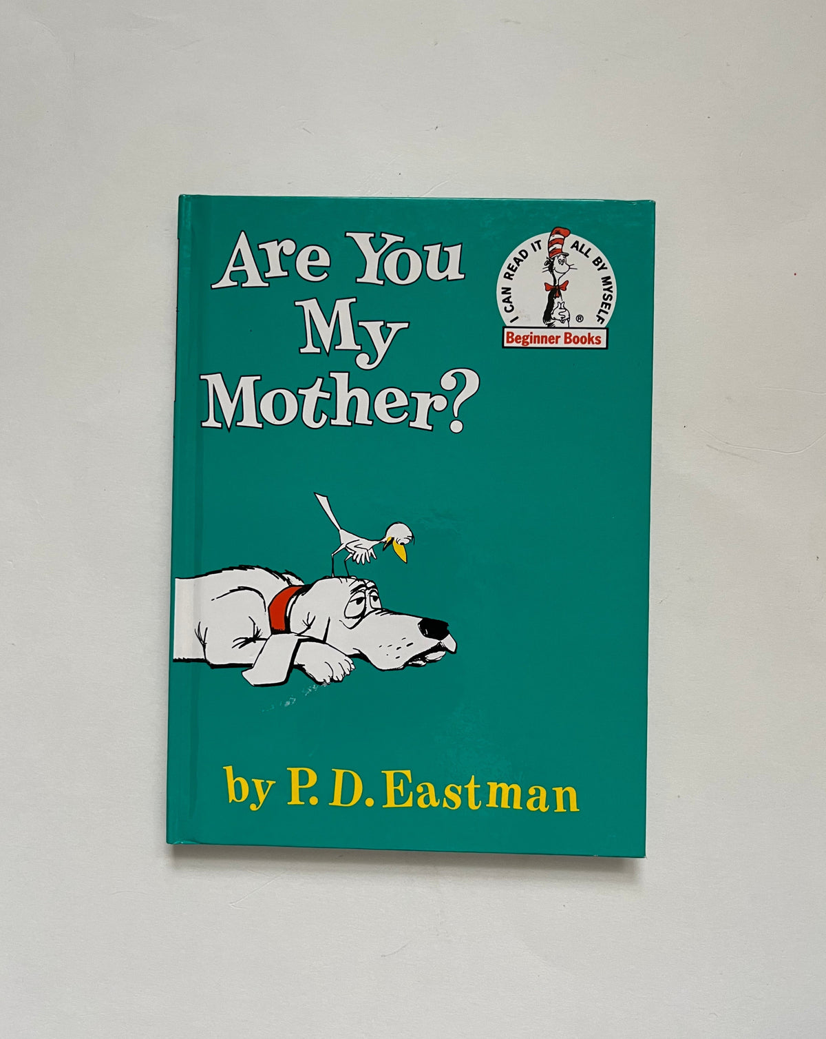 Are You My Mother? by P.D. Eastman