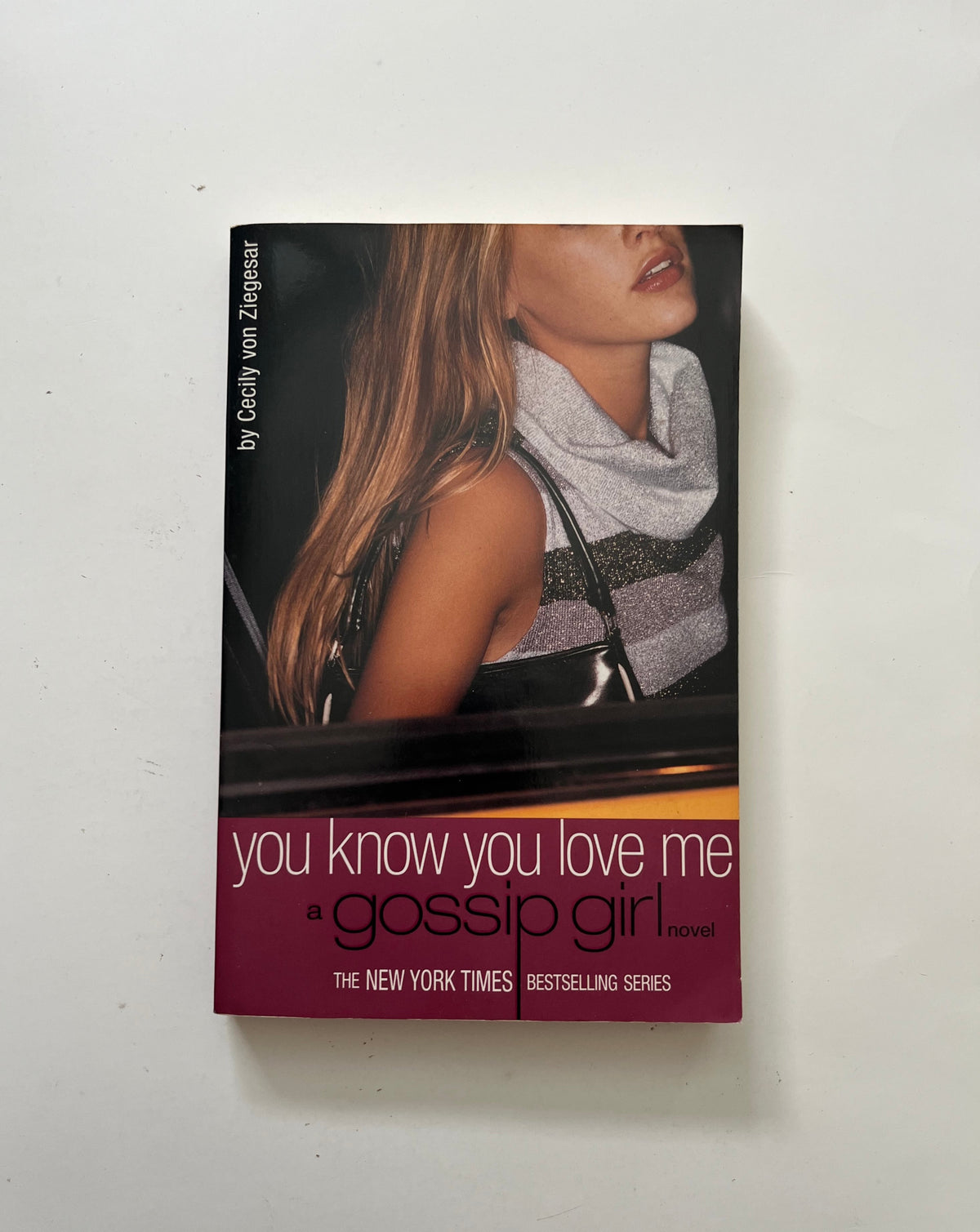 Gossip Girl: You Know You Love Me by Cecily von Ziegesar