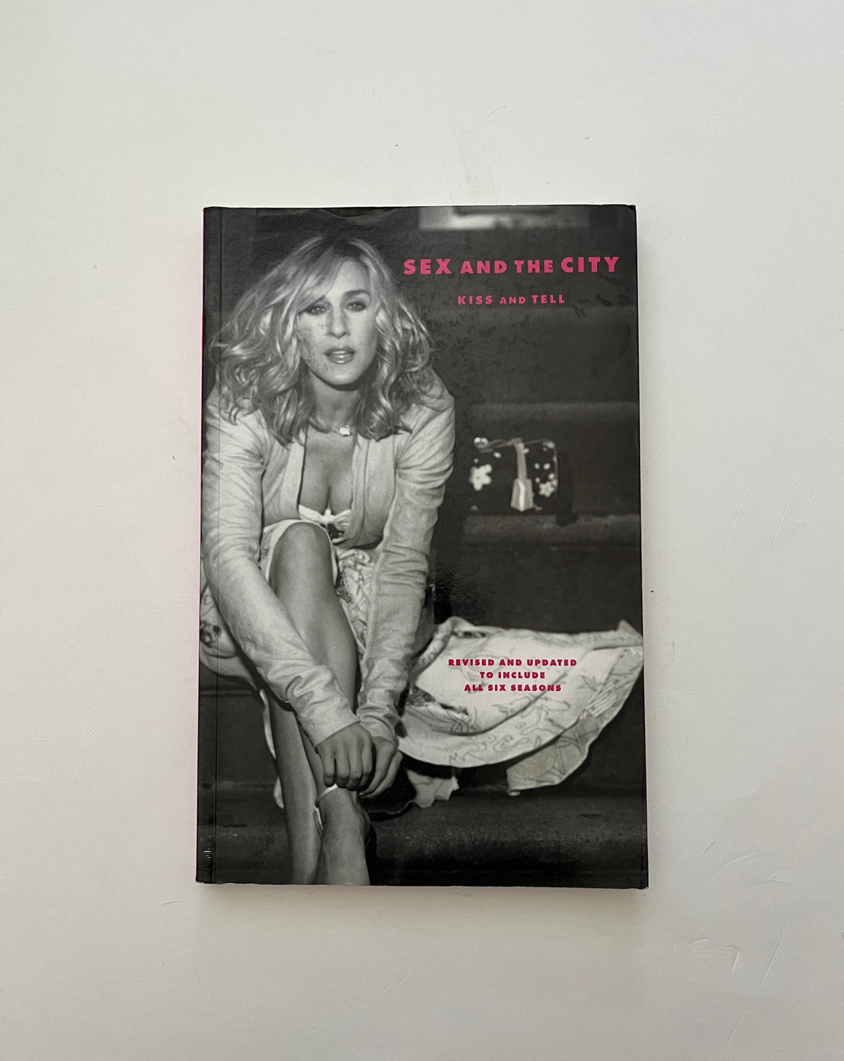 Sex and the City: Kiss and Tell by Amy Sohn