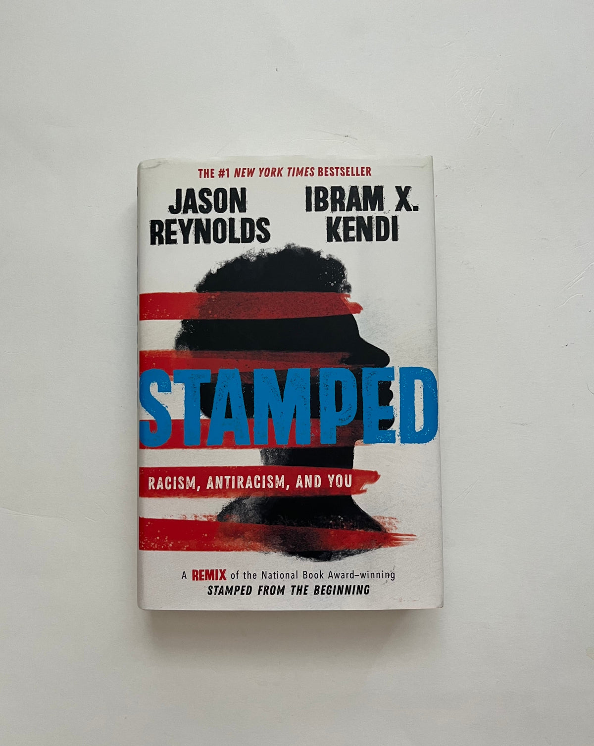 Stamped: Racism, Antiracism, and You by Ibram Kendi &amp; Jason Reynolds