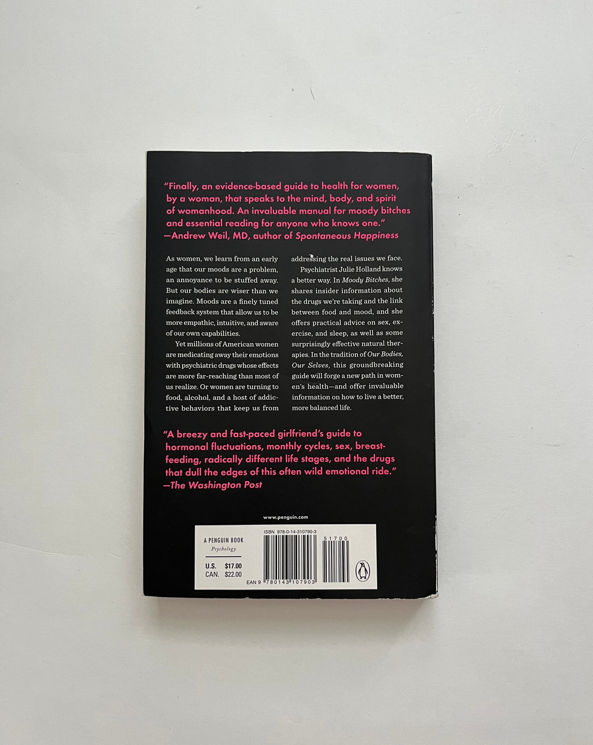 Moody Bitches: The Truth About the Drugs You&#39;re Taking, The Sleep You&#39;re Missing, The Sex You&#39;re Not Having, and What&#39;s Really Making You Crazy by Julie Holland