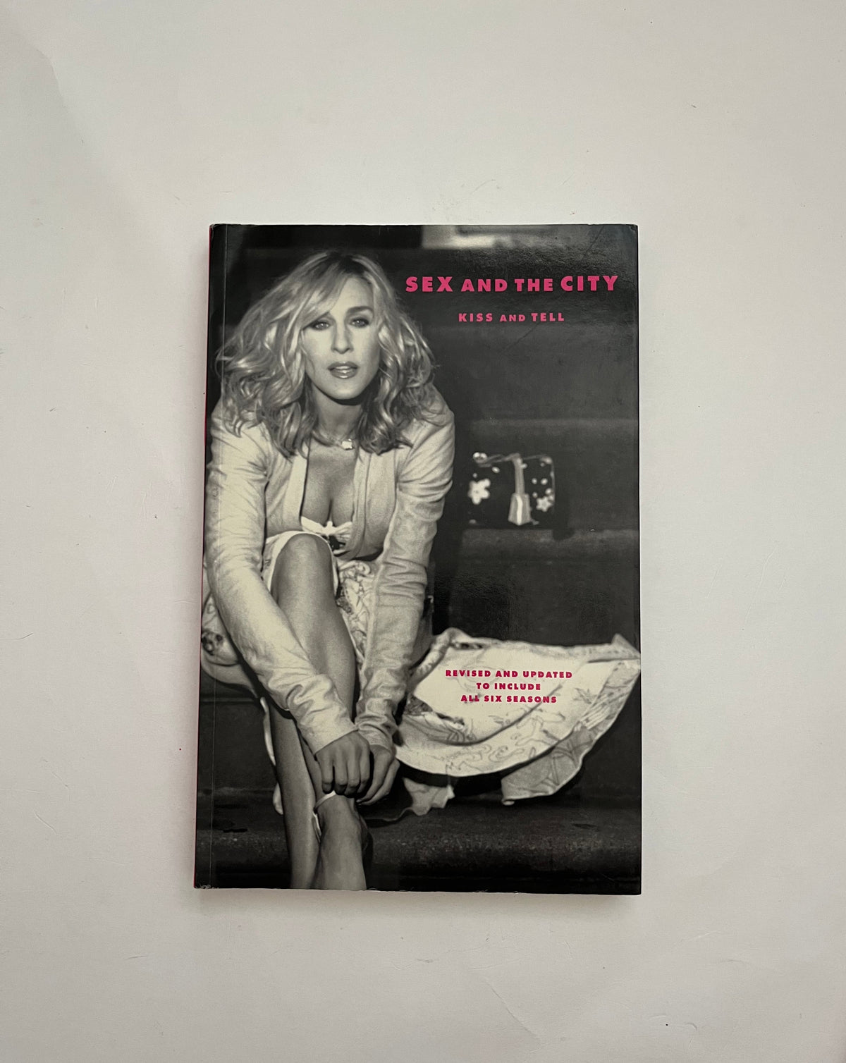 Sex and the City: Kiss and Tell by Amy Sohn