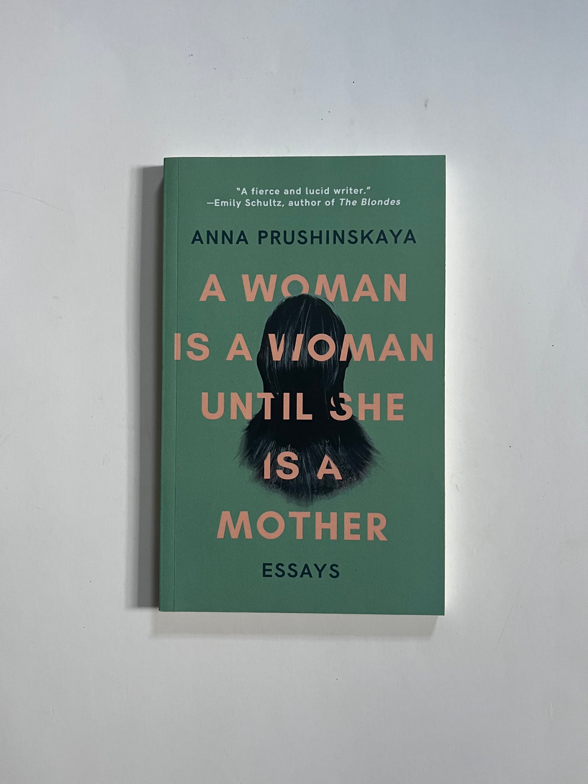 A Woman is a Woman Until She is a Mother by Anna Prushinskaya