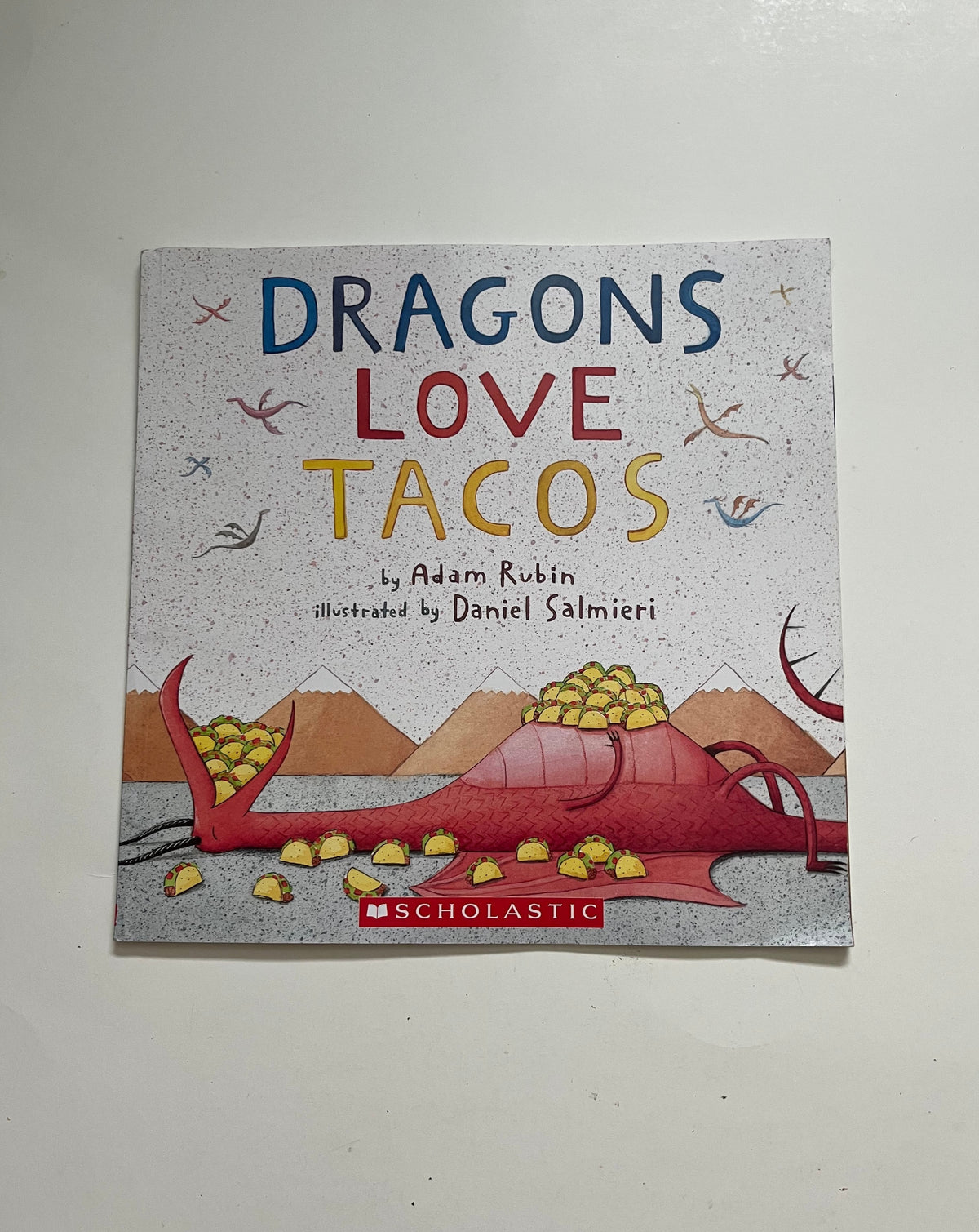 Dragons Love Tacos by Adam Rubin and Daniel Salmieri
