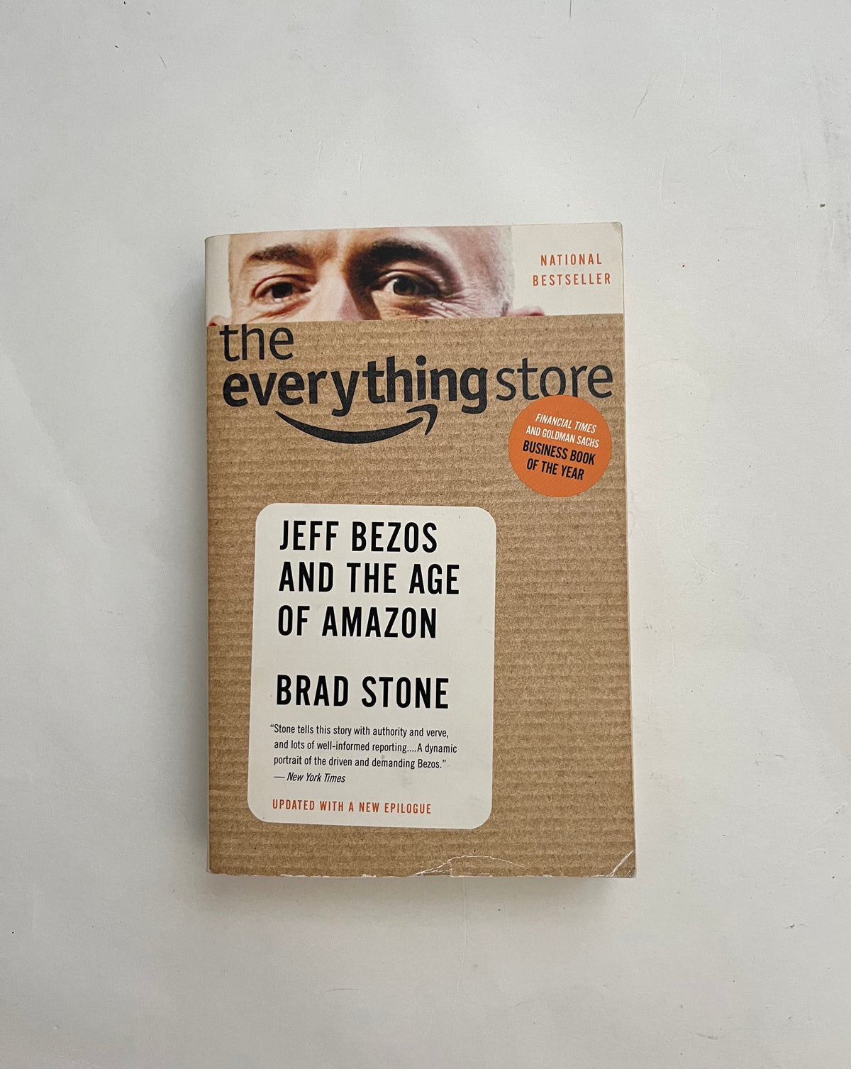 The Everything Store: Jeff Bezos and the Age of Amazon by Brad Stone