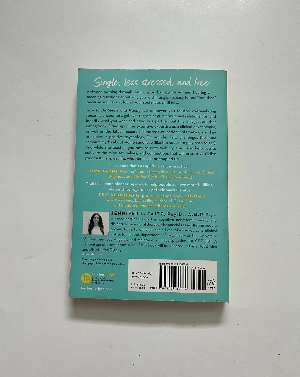 How to be Single and Happy: Science-Based Strategies for Keeping Your Sanity While Looking for a Soul Mate by Jennifer L. Taitz