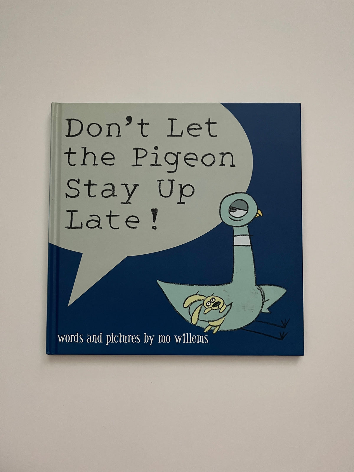 Don&#39;t Let the Pigeon Stay Up Late by Mo Willems