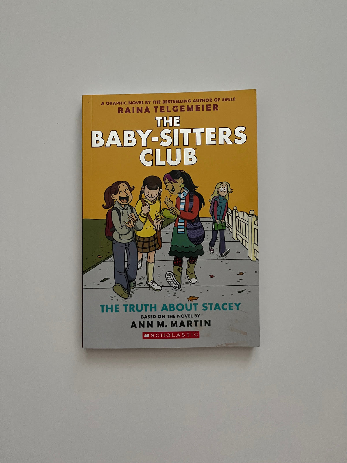 The Baby-Sitters Club: The Truth About Stacy by Ann M. Martin