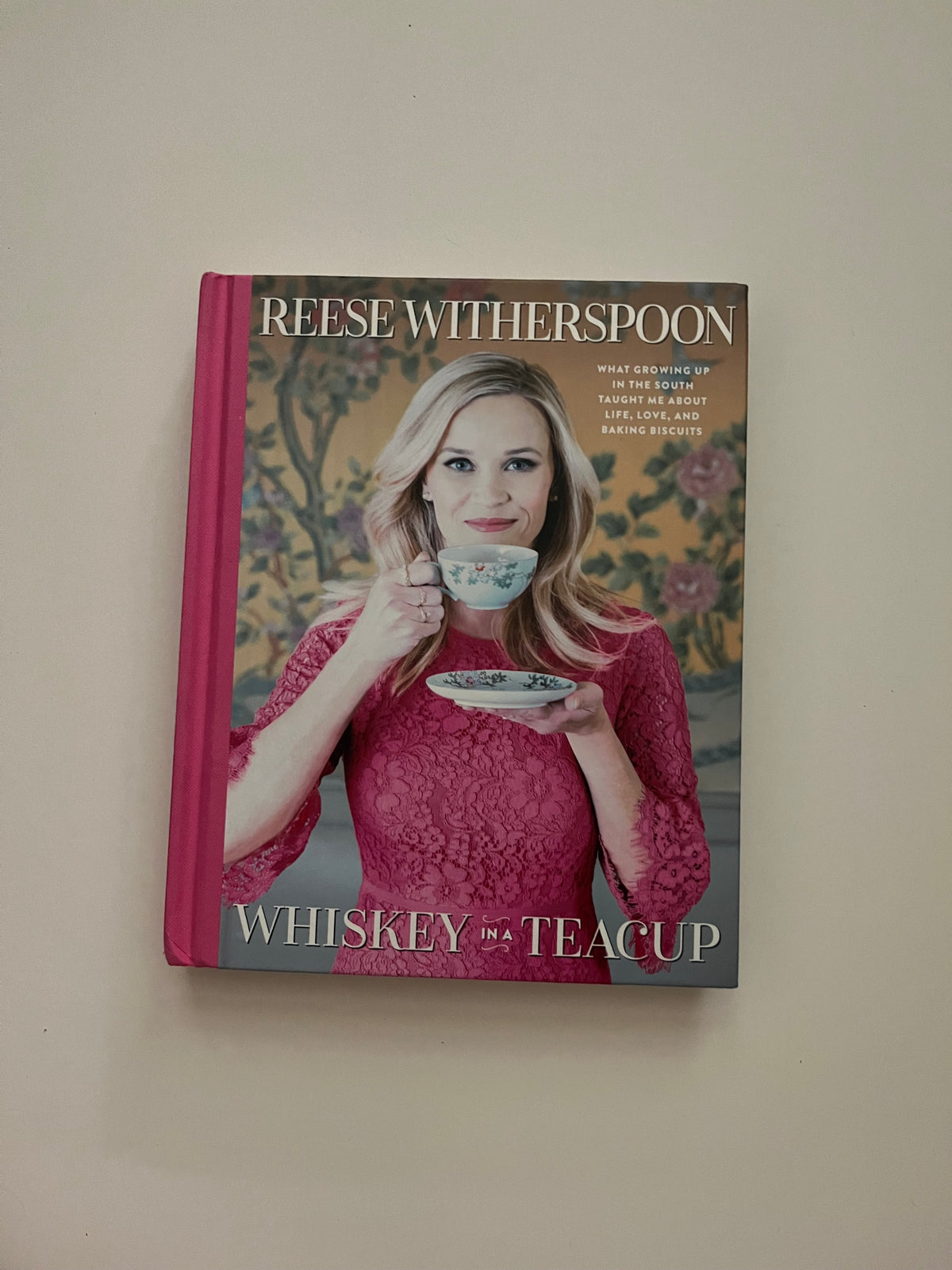 Whiskey in a Teacup by Reese Witherspoon