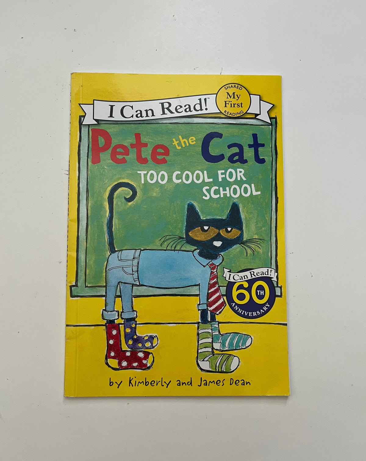 Pete the Cat: Too Cool for School by James Dean