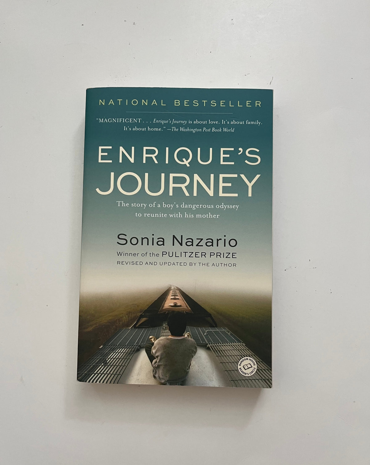Enrique&#39;s Journey: The Story of a Boy&#39;s Dangerous Odyssey to Reunite with his Mother by Sonia Nazario