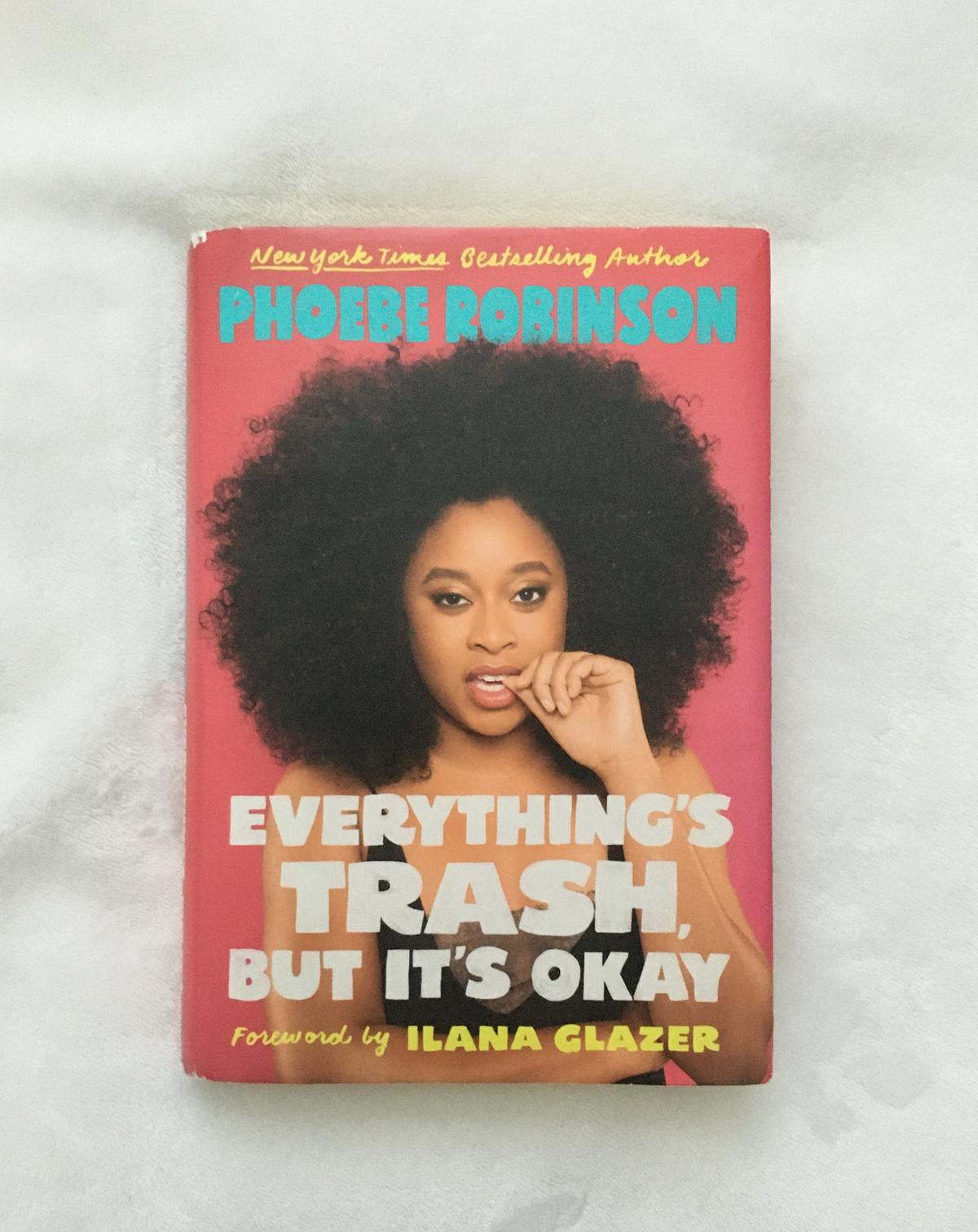Everything&#39;s Trash, but That&#39;s Okay by Phoebe Robinson, book, Ten Dollar Books, Ten Dollar Books
