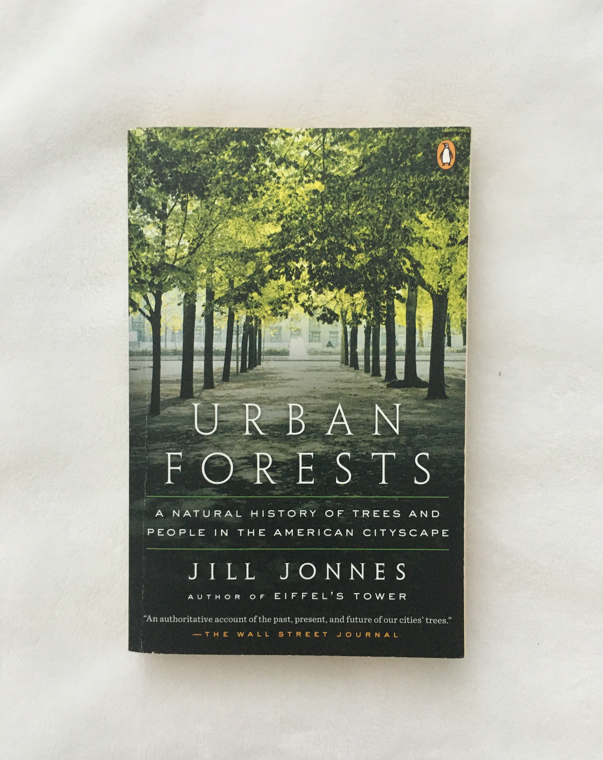 Urban Forests by Jill Jonnes, book, Ten Dollar Books, Ten Dollar Books