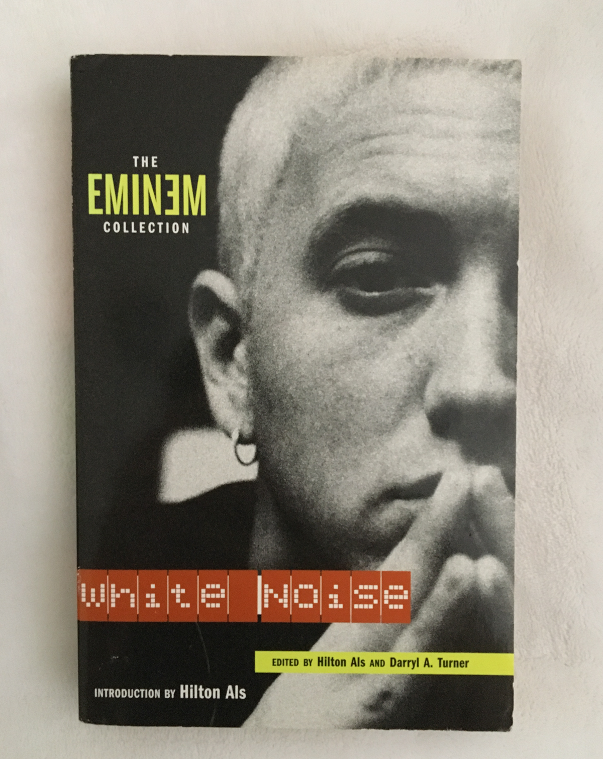 White Noise: The Eminem Collection edited by Hilton Als, book, Ten Dollar Books, Ten Dollar Books