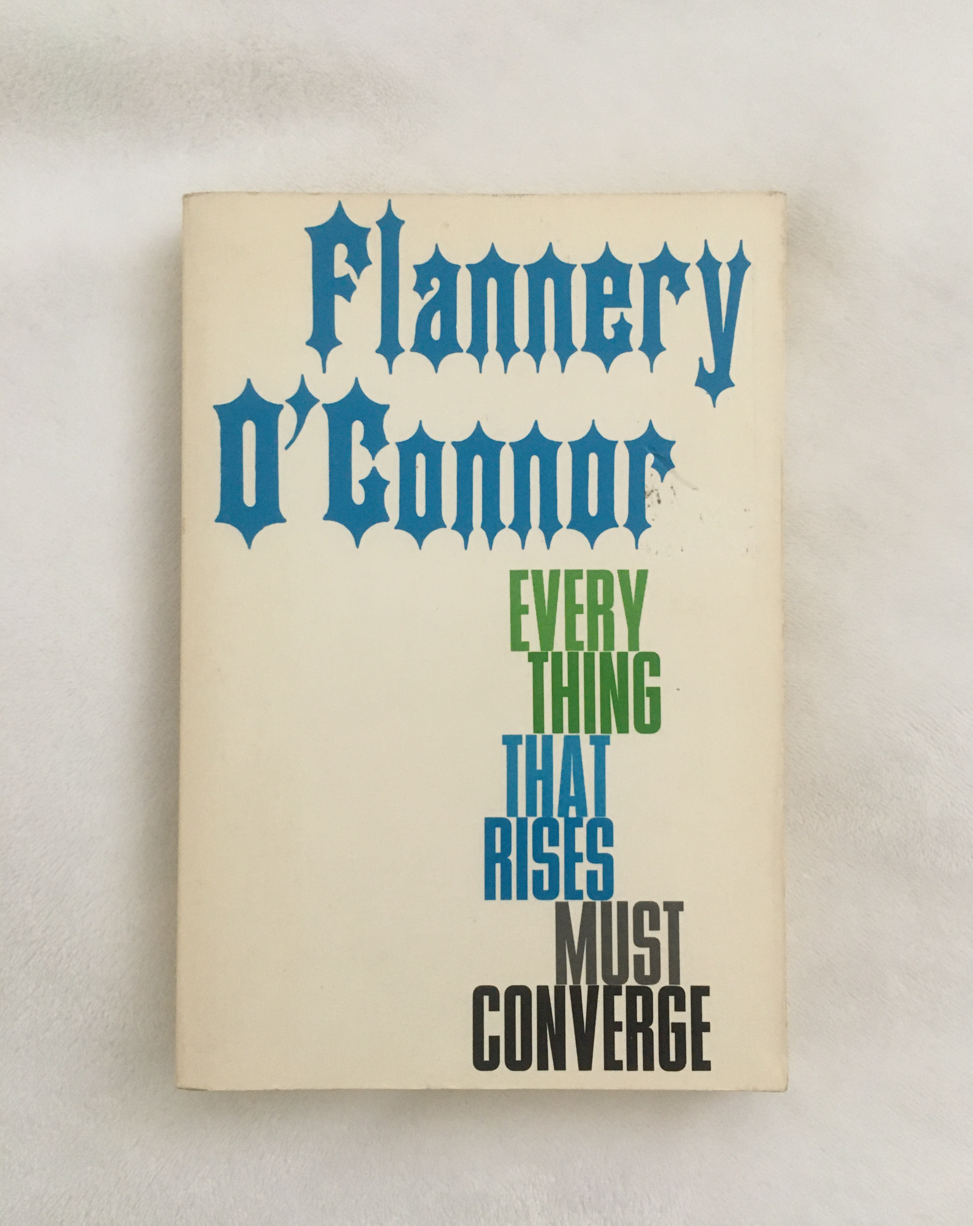 Everything that Rises Must Converge by Flannery O'Connor, book, Ten Dollar Books, Ten Dollar Books