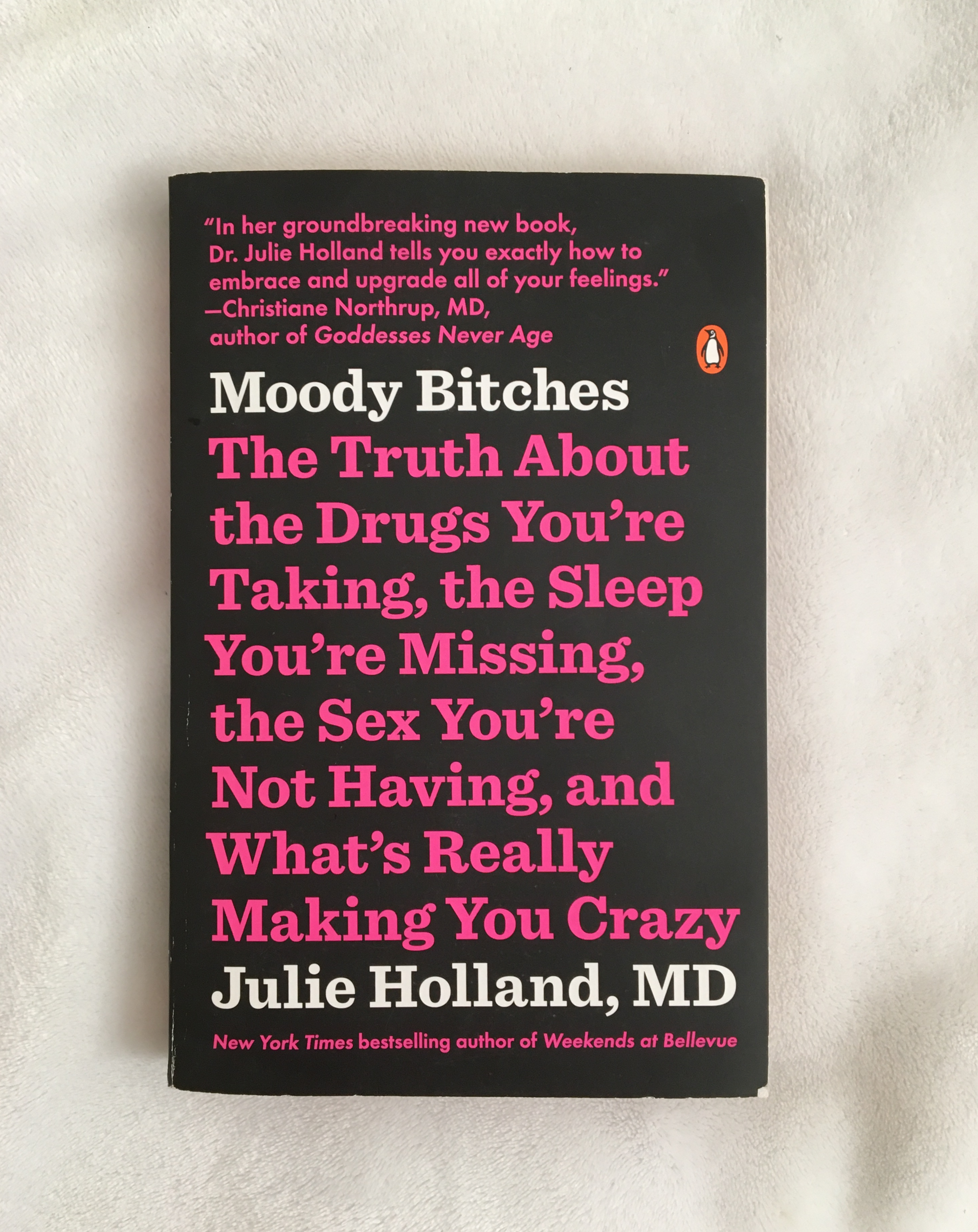 Moody Bitches by Julie Holland, book, Ten Dollar Books, Ten Dollar Books