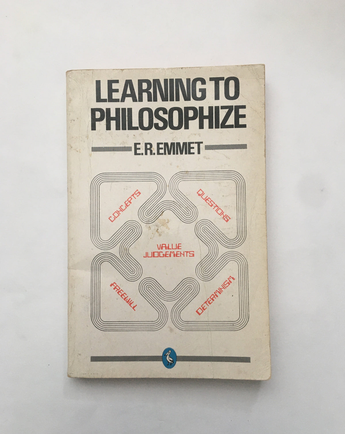 Learning to Philosophize by E.R. Emmet