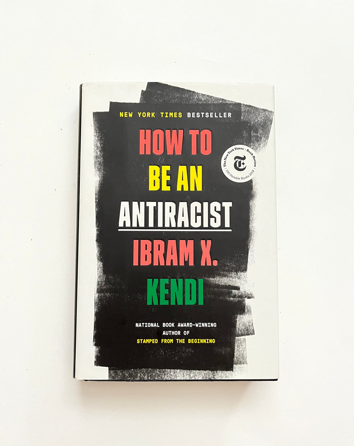 How to be an Anti-Racist by Ibram Kendi