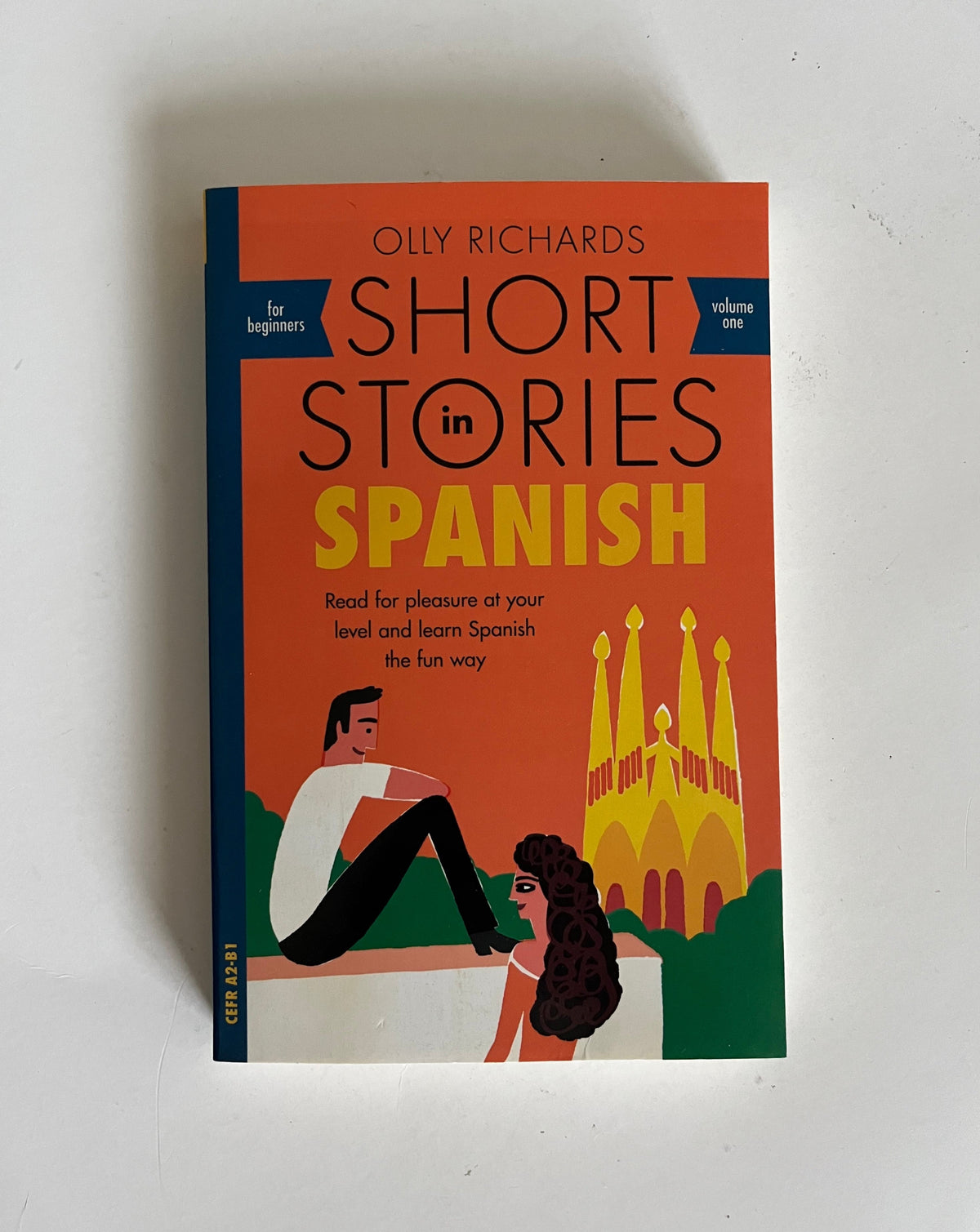 Short Stories in Spanish: For Beginners by Olly Richards
