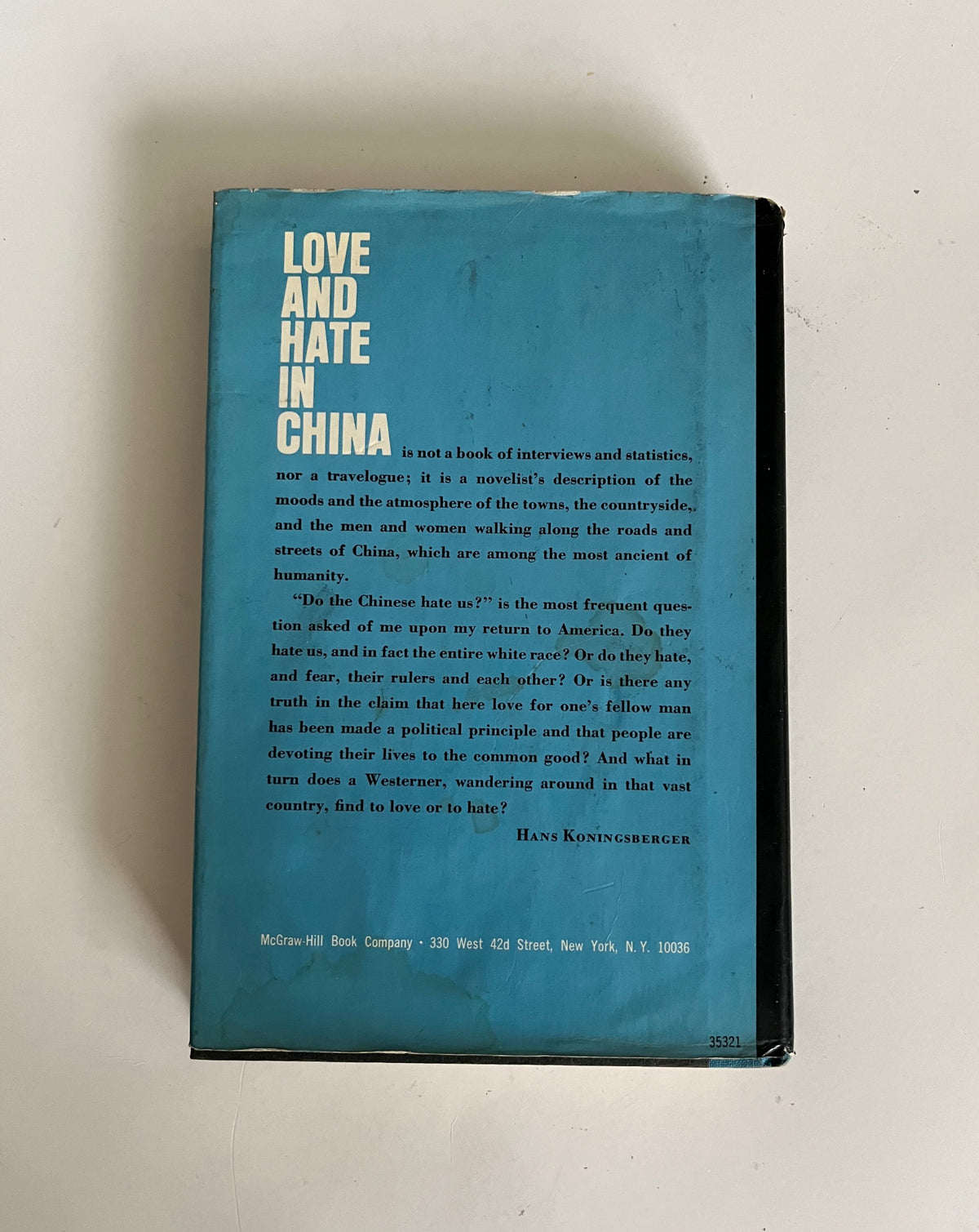 Love and Hate in China by Hans Koningsberger