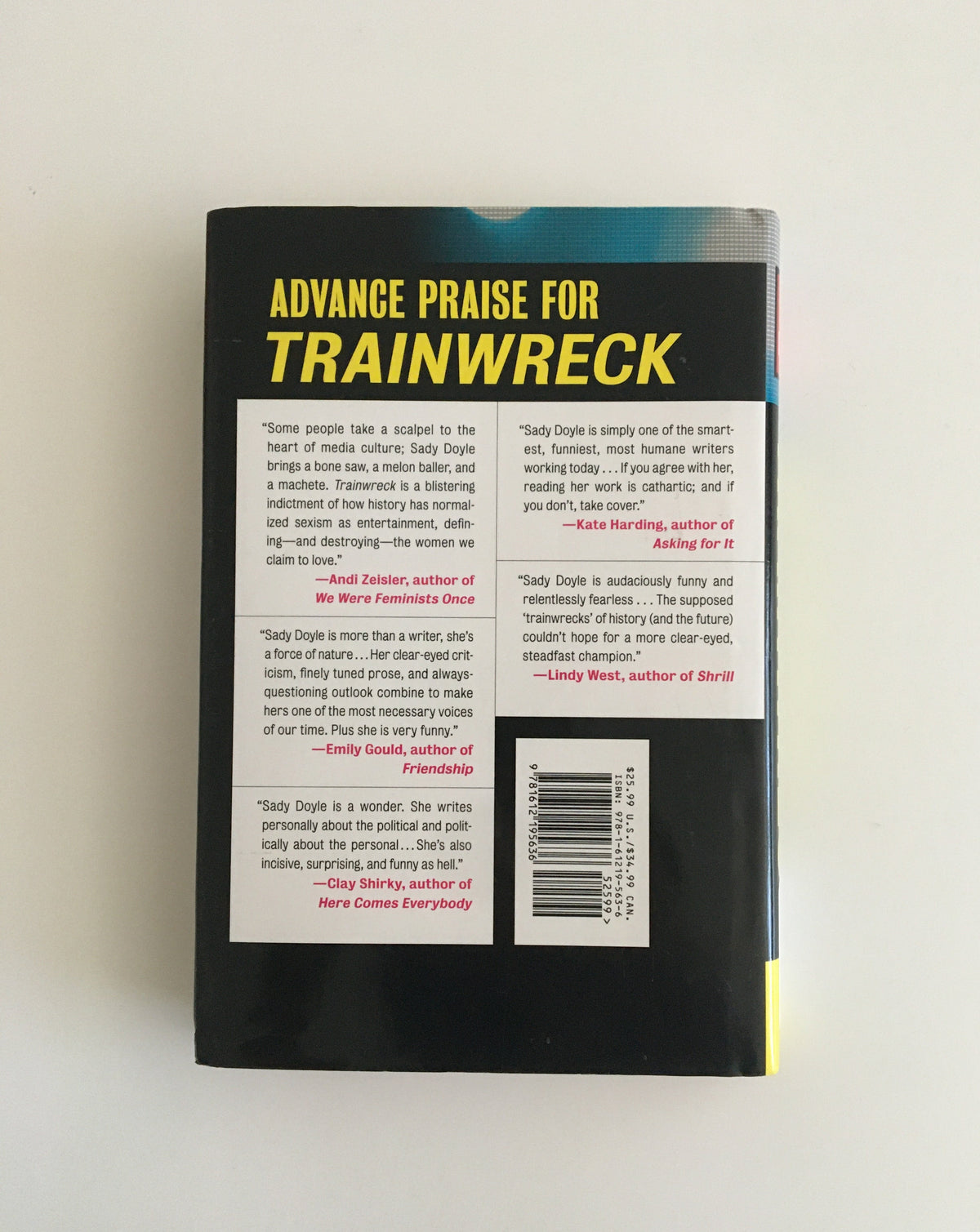 Trainwreck: The Women We Love to Hate, Mock, and Fear... and Why by Sandy Doyle
