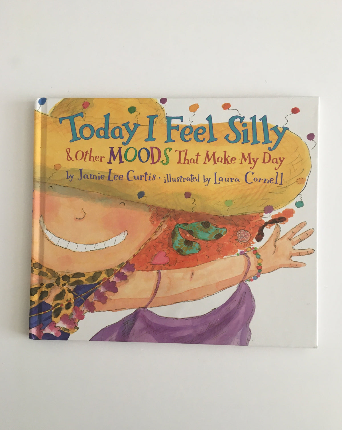 Today I feel Silly by Jamie Lee Curtis