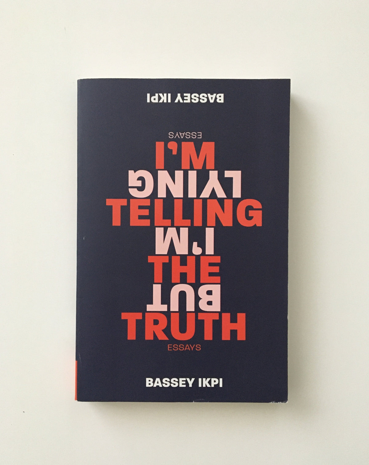 I&#39;m Telling the Truth but I&#39;m Lying by Bassey Ikpi, book, Ten Dollar Books, Ten Dollar Books