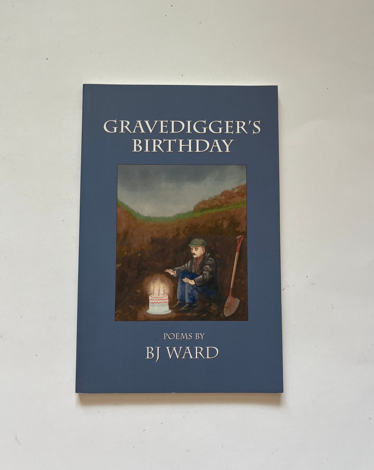 Gravedigger&#39;s Birthday by BJ Ward