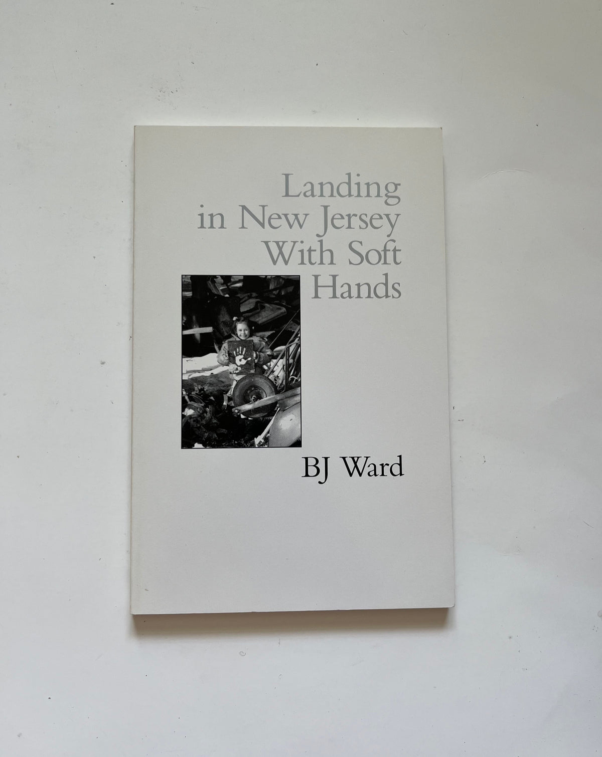 Landing in New Jersey with Soft Hands by BJ Ward
