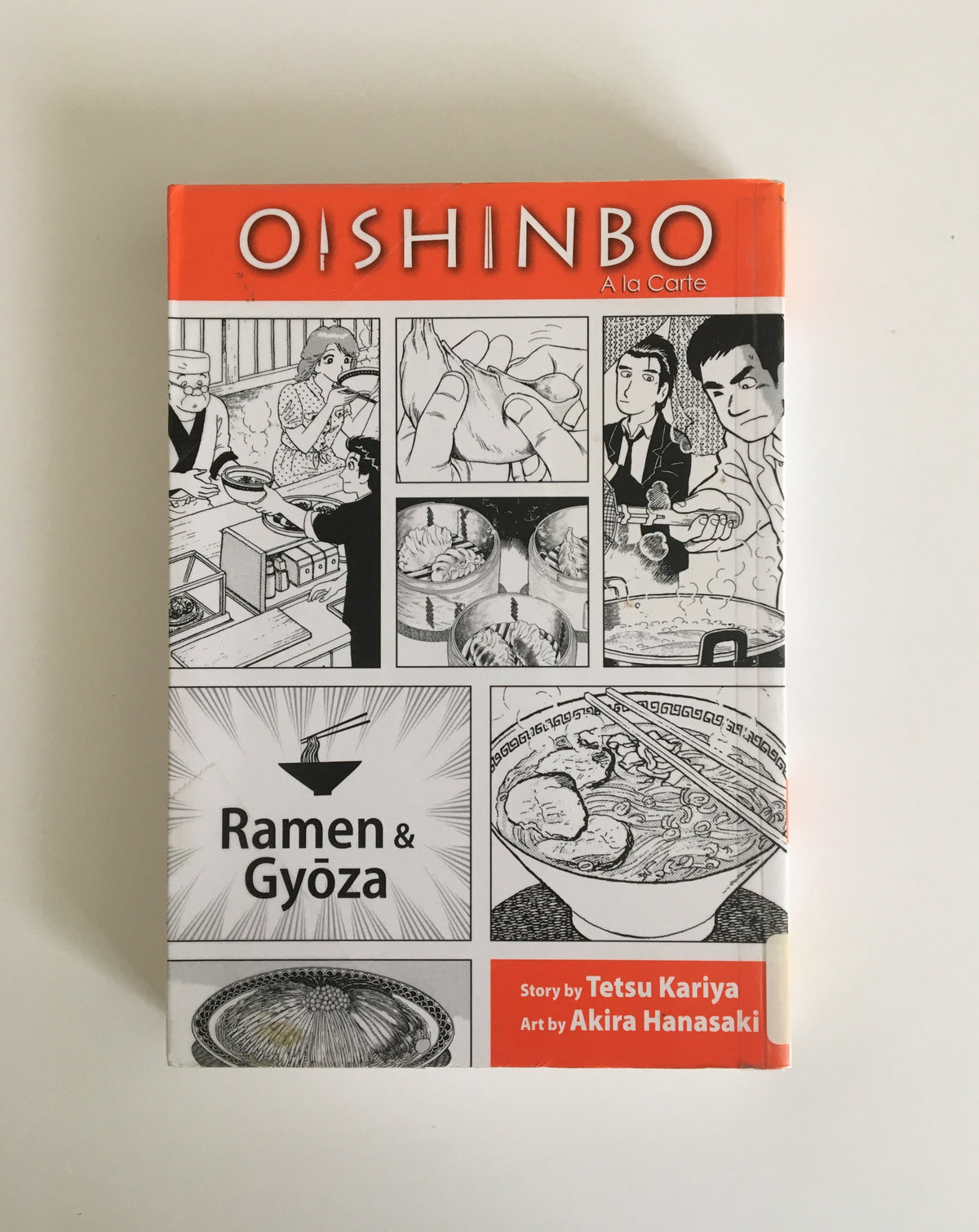 Oishinbo: Ramen &amp; Gyoza by Tetsu Kariya &amp; Akira Hanasaki