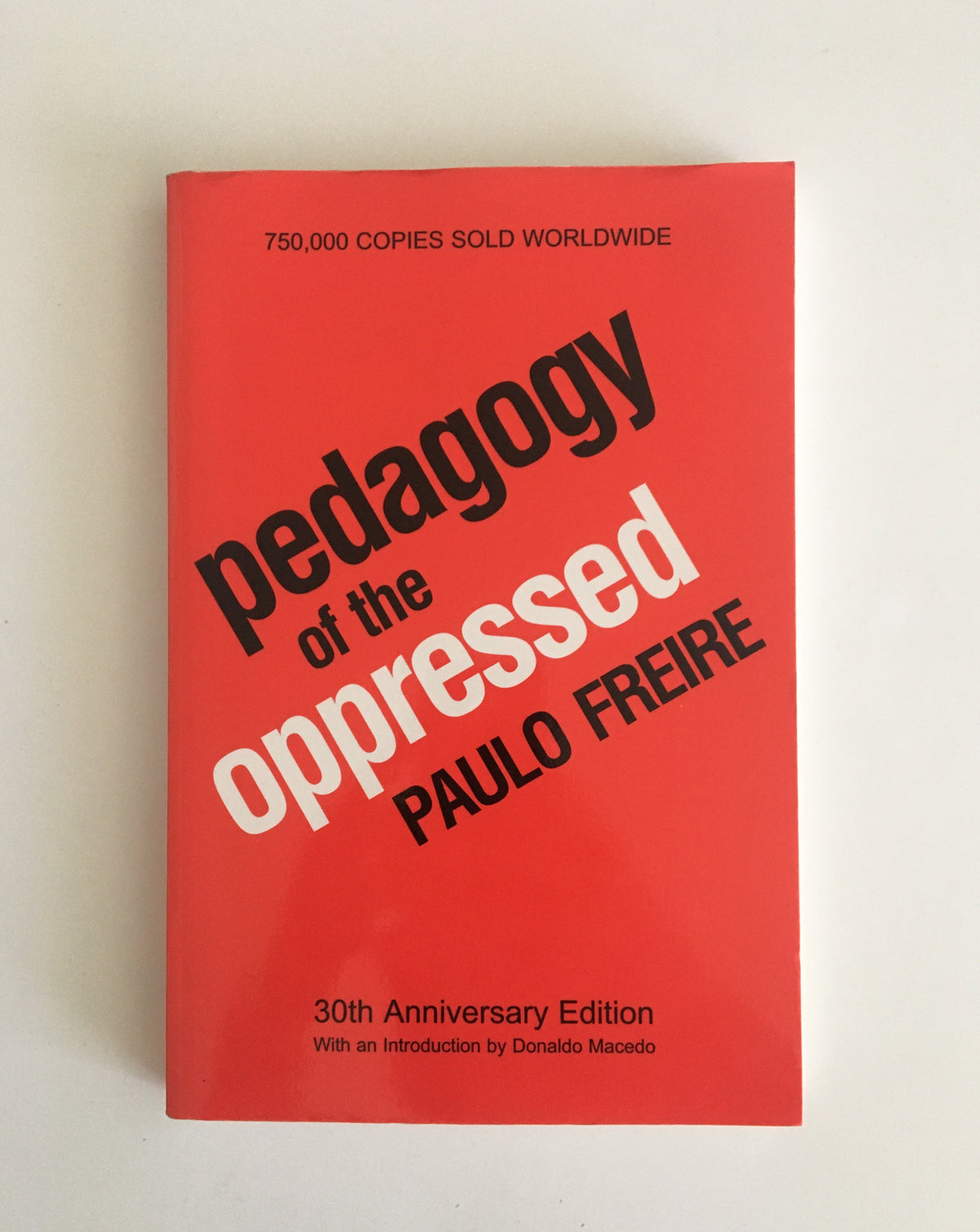 Pedagogy of the Oppressed by Paulo Freire Ten Dollar Books