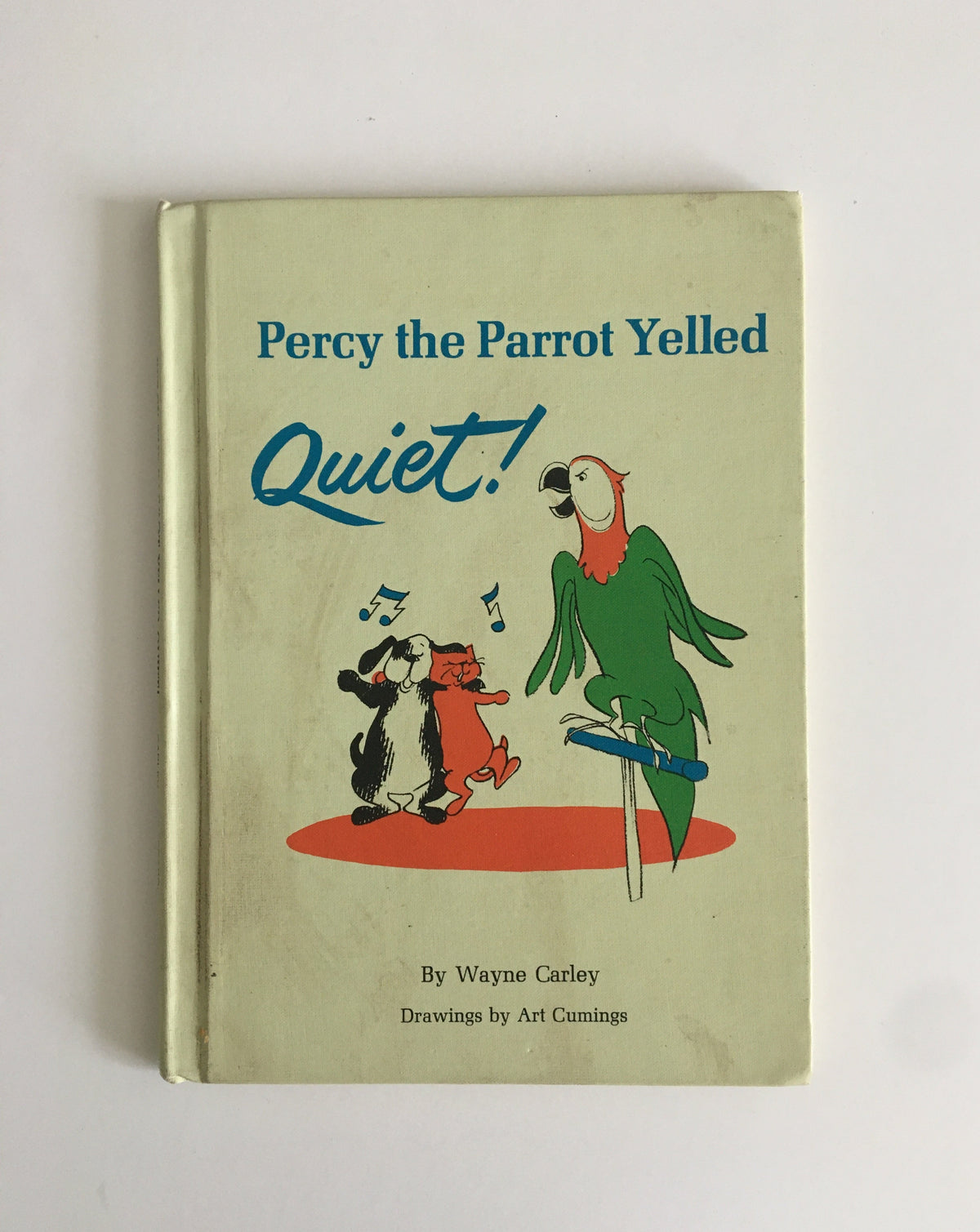 Percy the Parrot Yelled Quiet! by Wayne Carley