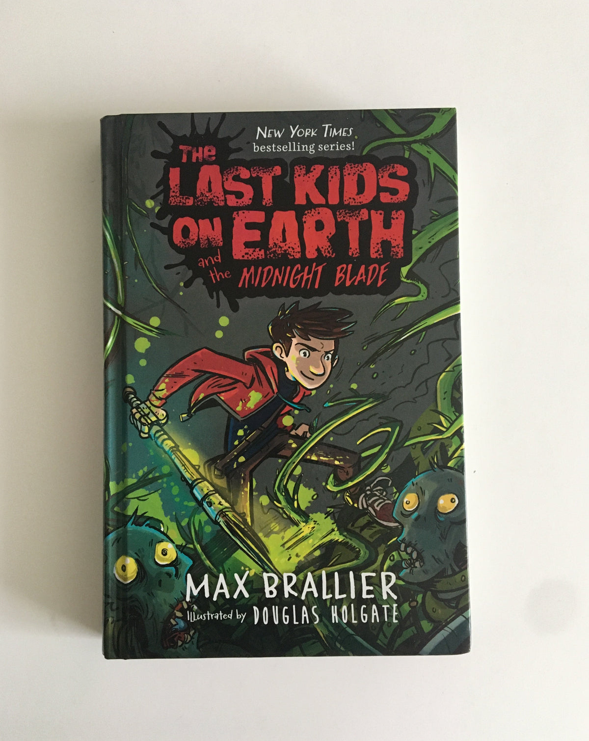 The Last Kids on Earth and the Midnight Blade by Max Brallier