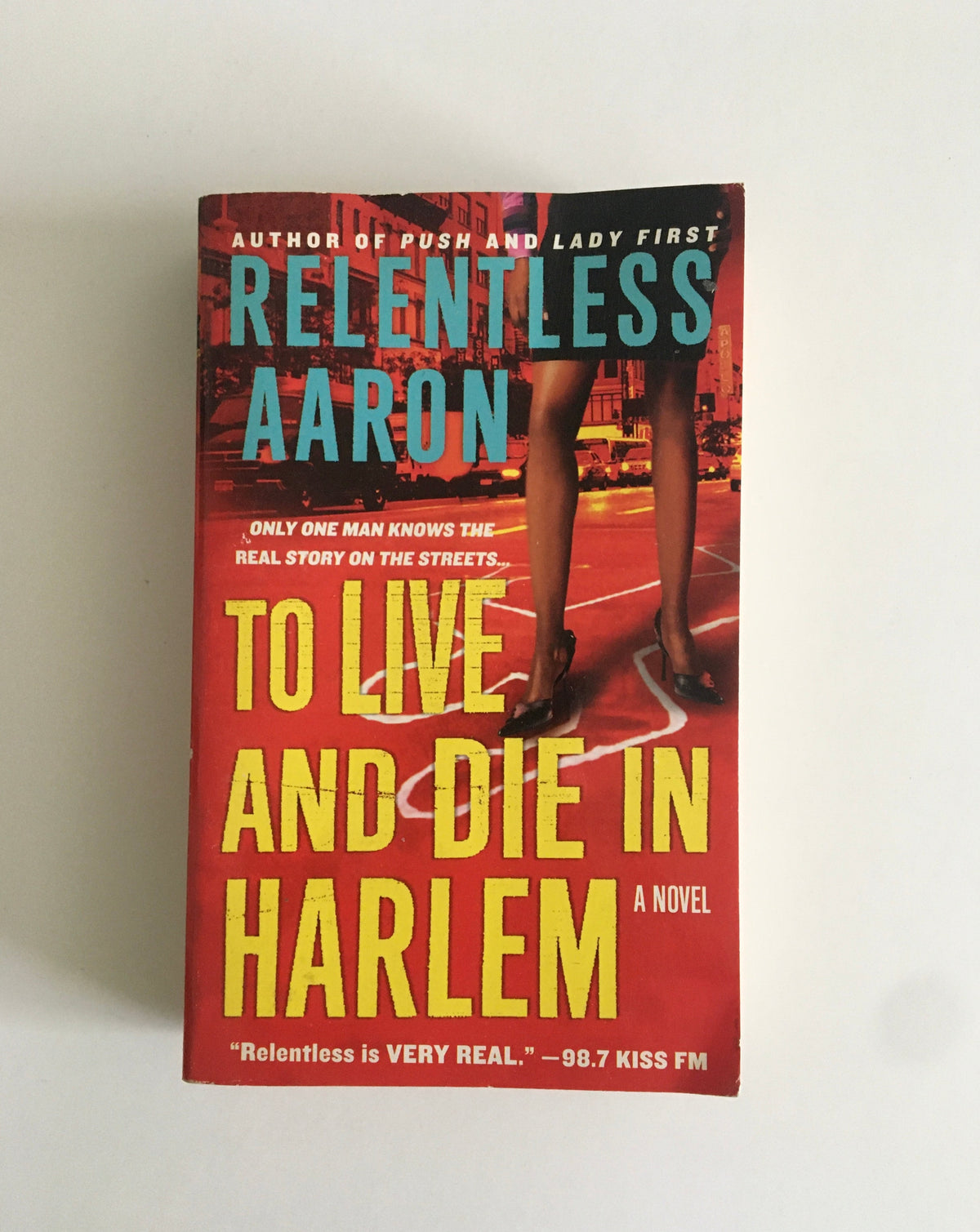To Live and Die in Harlem by Relentless Aaron