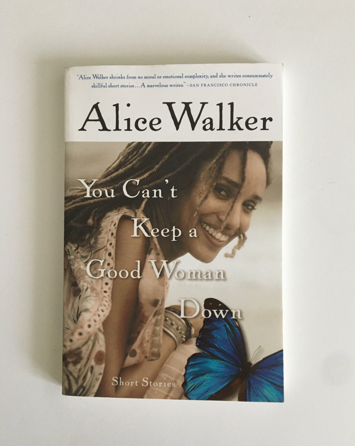 You Can&#39;t Keep a Good Woman Down by Alice Walker