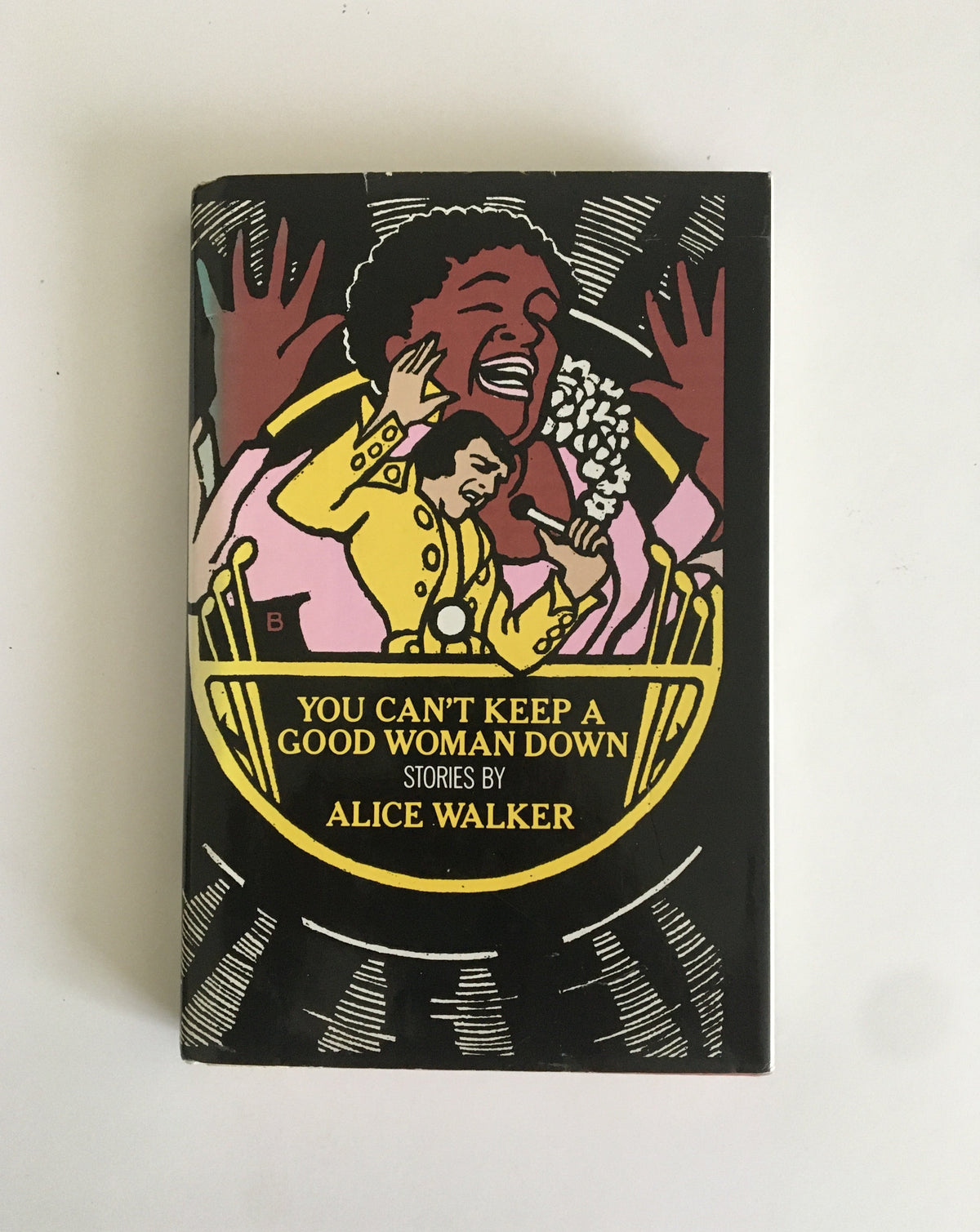 You Can&#39;t Keep a Good Woman Down by Alice Walker