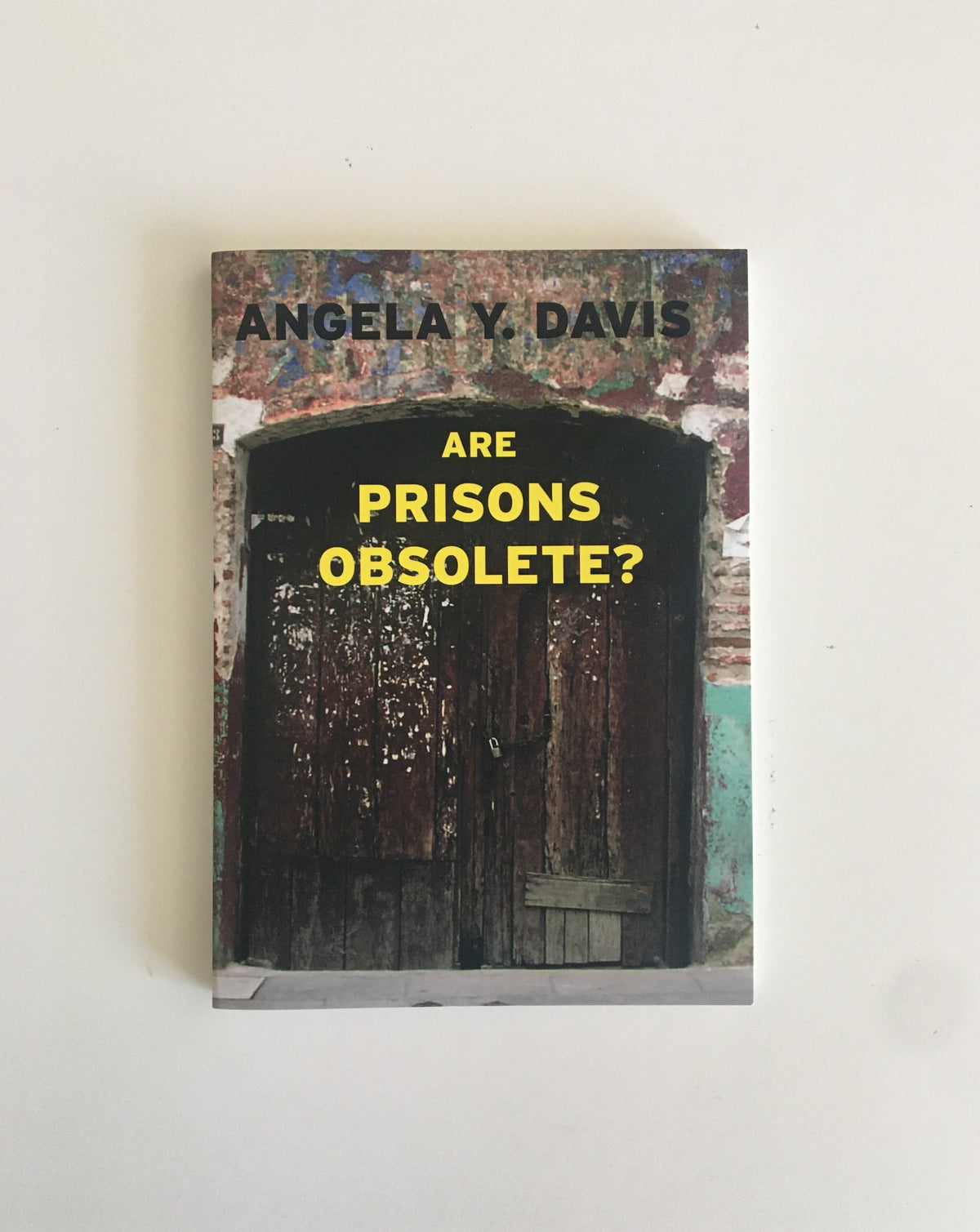 Are Prisons Obsolete? by Angela Davis