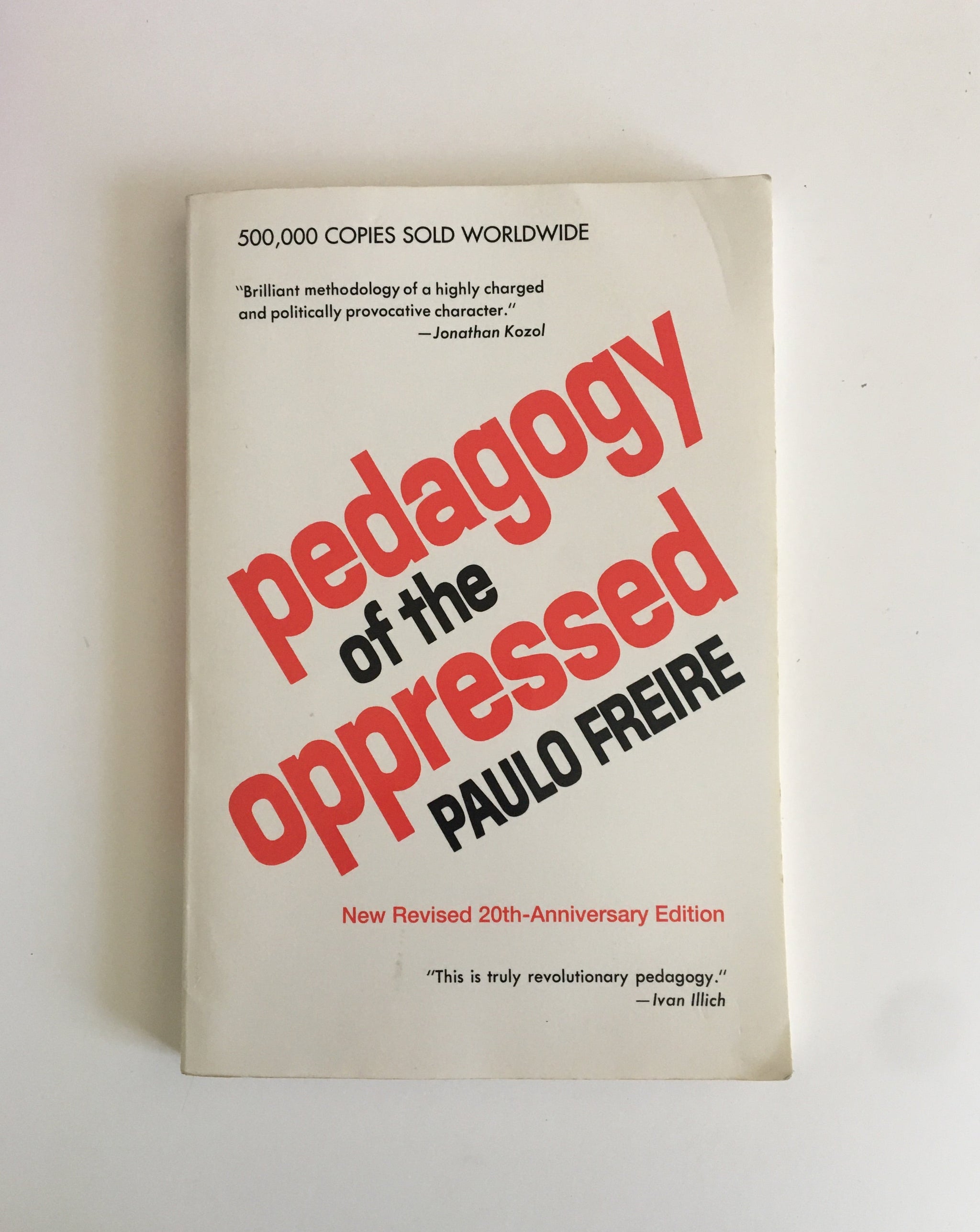 Pedagogy of the Oppressed by Paulo Freire Ten Dollar Books
