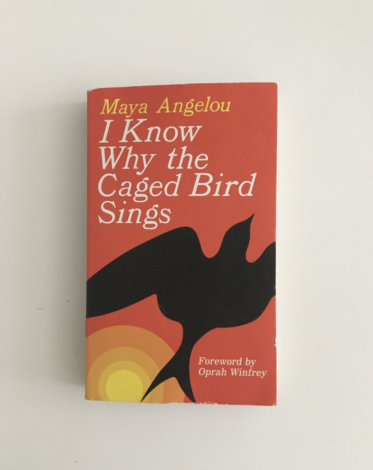 I Know Why the Caged Bird Sings by Maya Angelou
