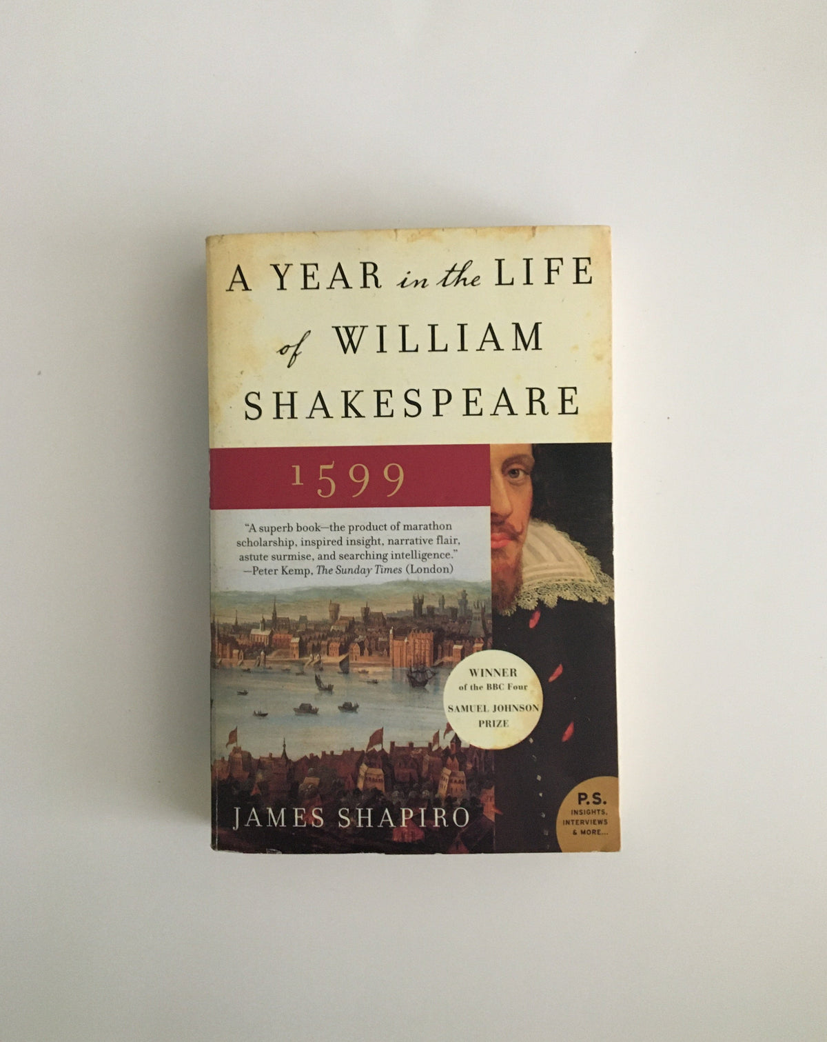 A Year in the Life of Shakespeare by James Shapiro